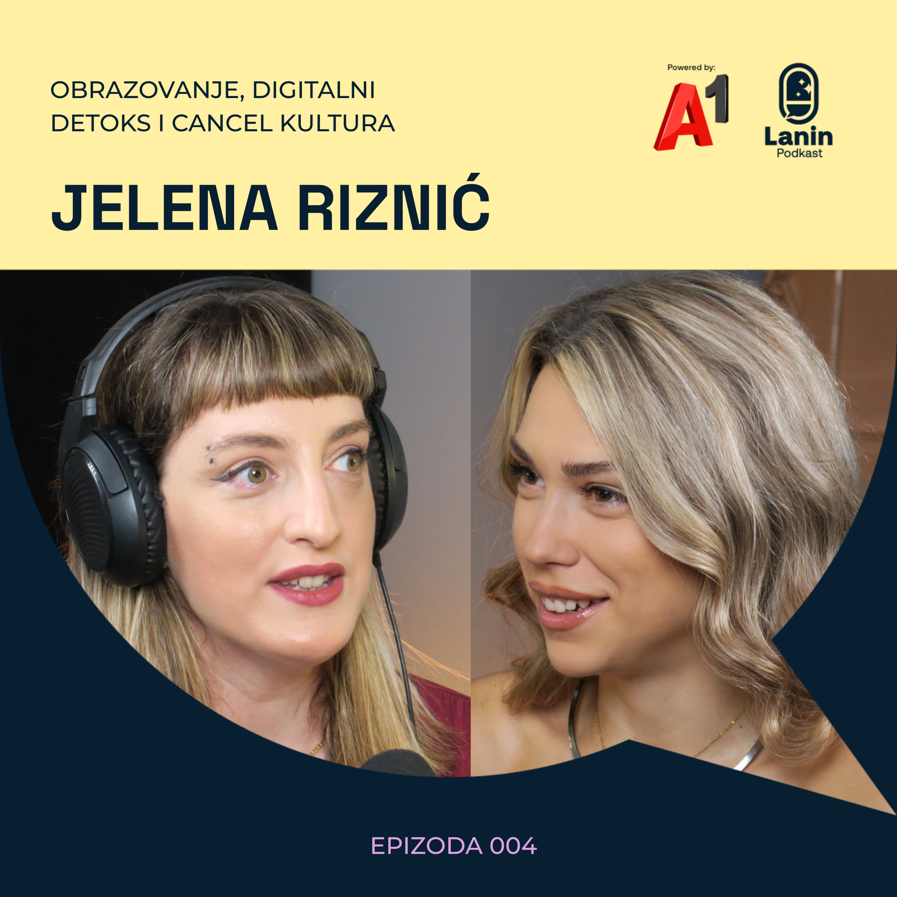Obrazovanje, digitalni detoks i cancel kultura: Jelena Riznić | Lanin podkast 004 episode artwork