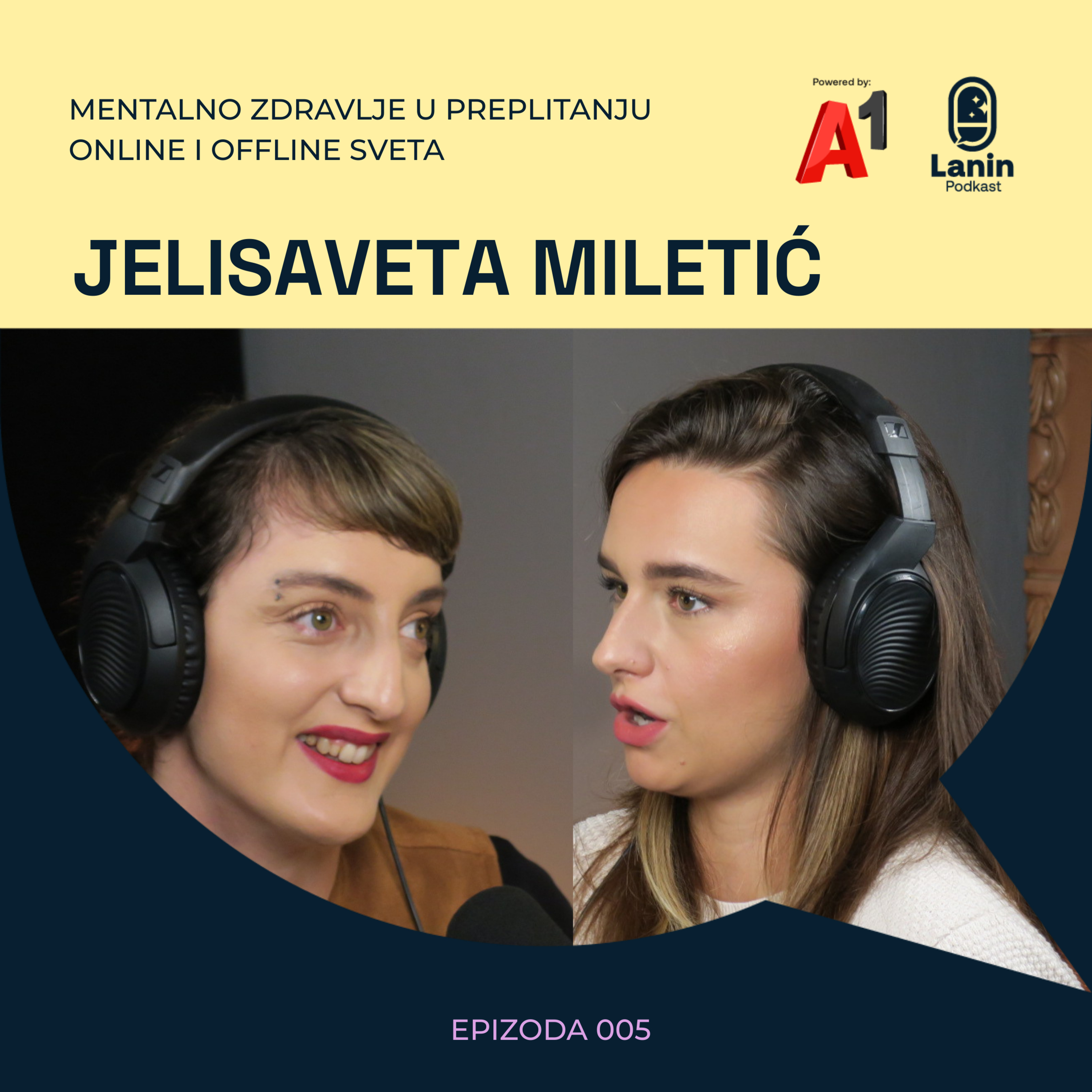 Mentalno zdravlje u preplitanju online i offline sveta: Jelisaveta Miletić | Lanin podkast 005 episode artwork