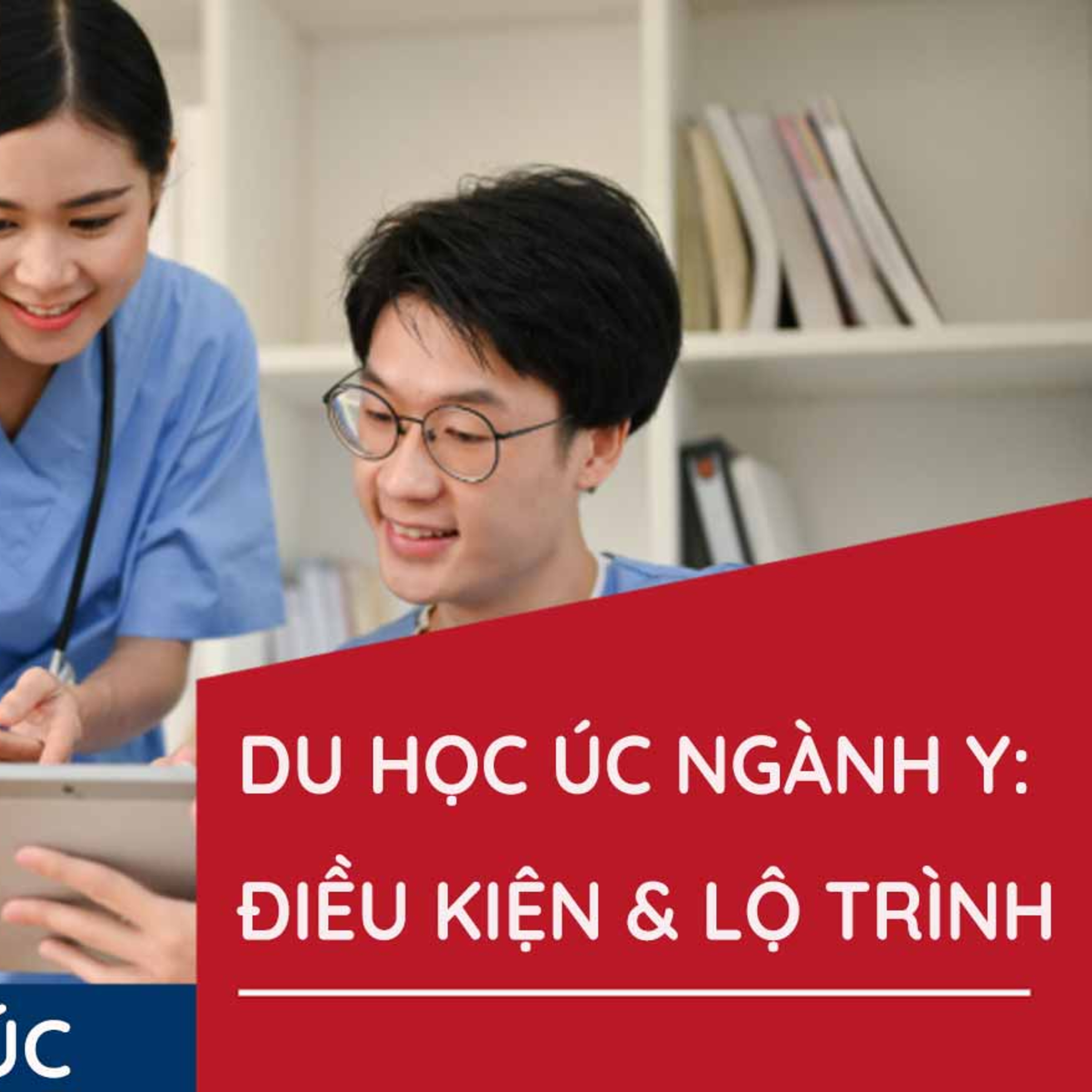Du Học Úc Ngành Y: Điều Kiện, Chi Phí Và Cơ Hội Việc Làm 2025 episode artwork