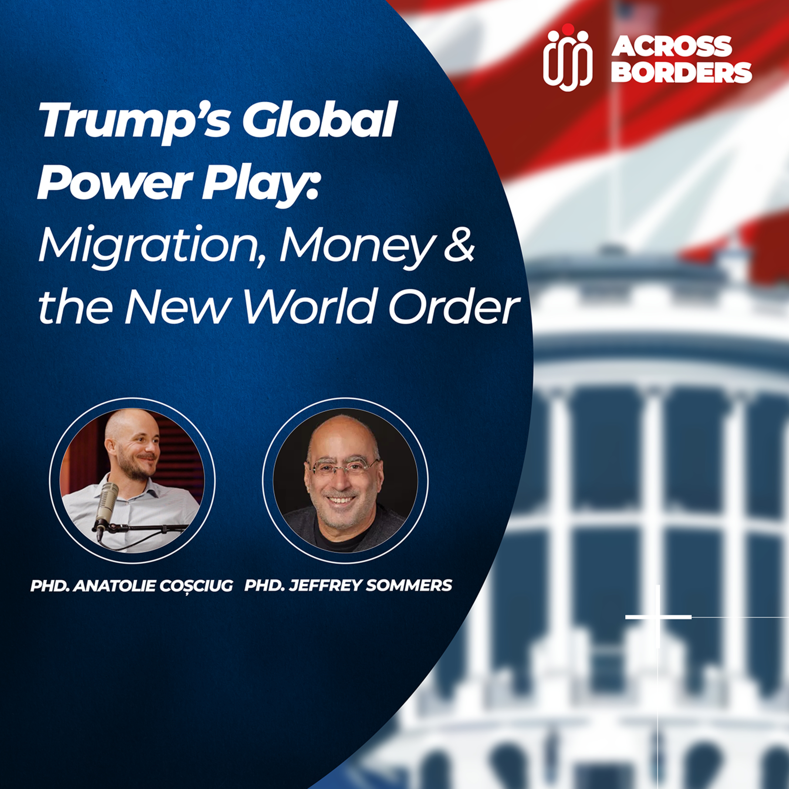 Trump’s Global Power Play: Migration, Money & the New World Order