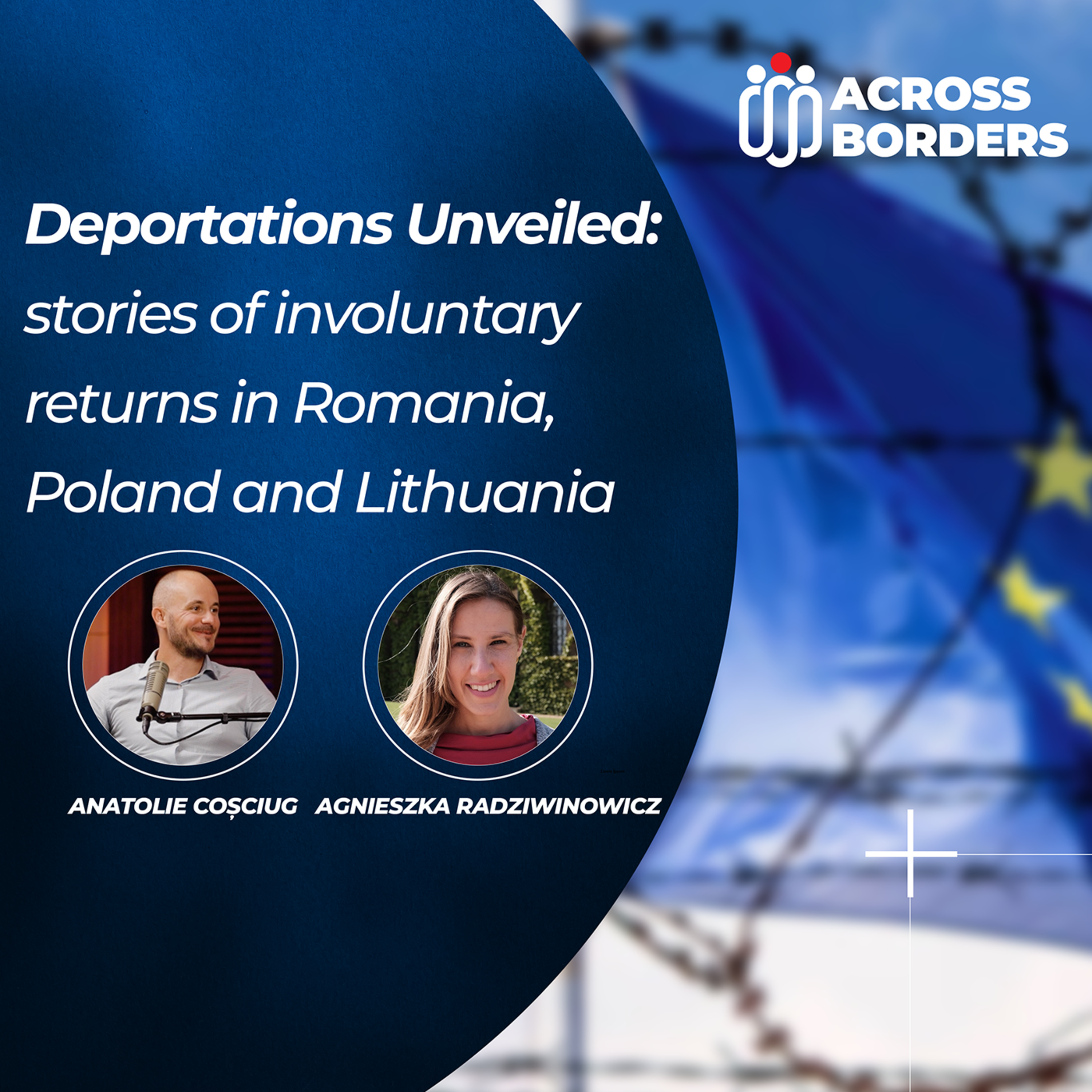 Deportations Unveiled: Stories of Involuntary Returns in Romania, Poland and Lithuania