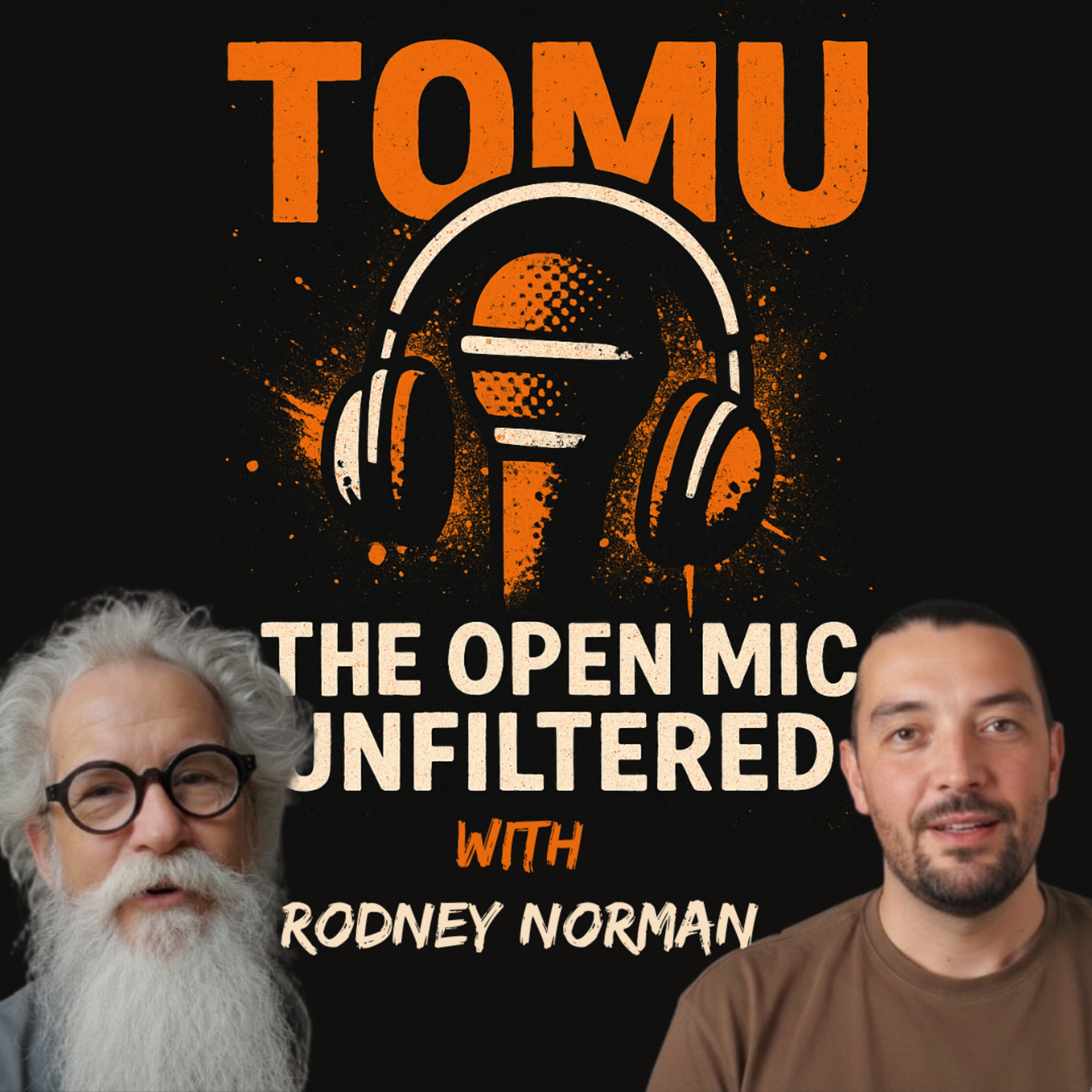 TOMU: The Open Mic: Unfiltered