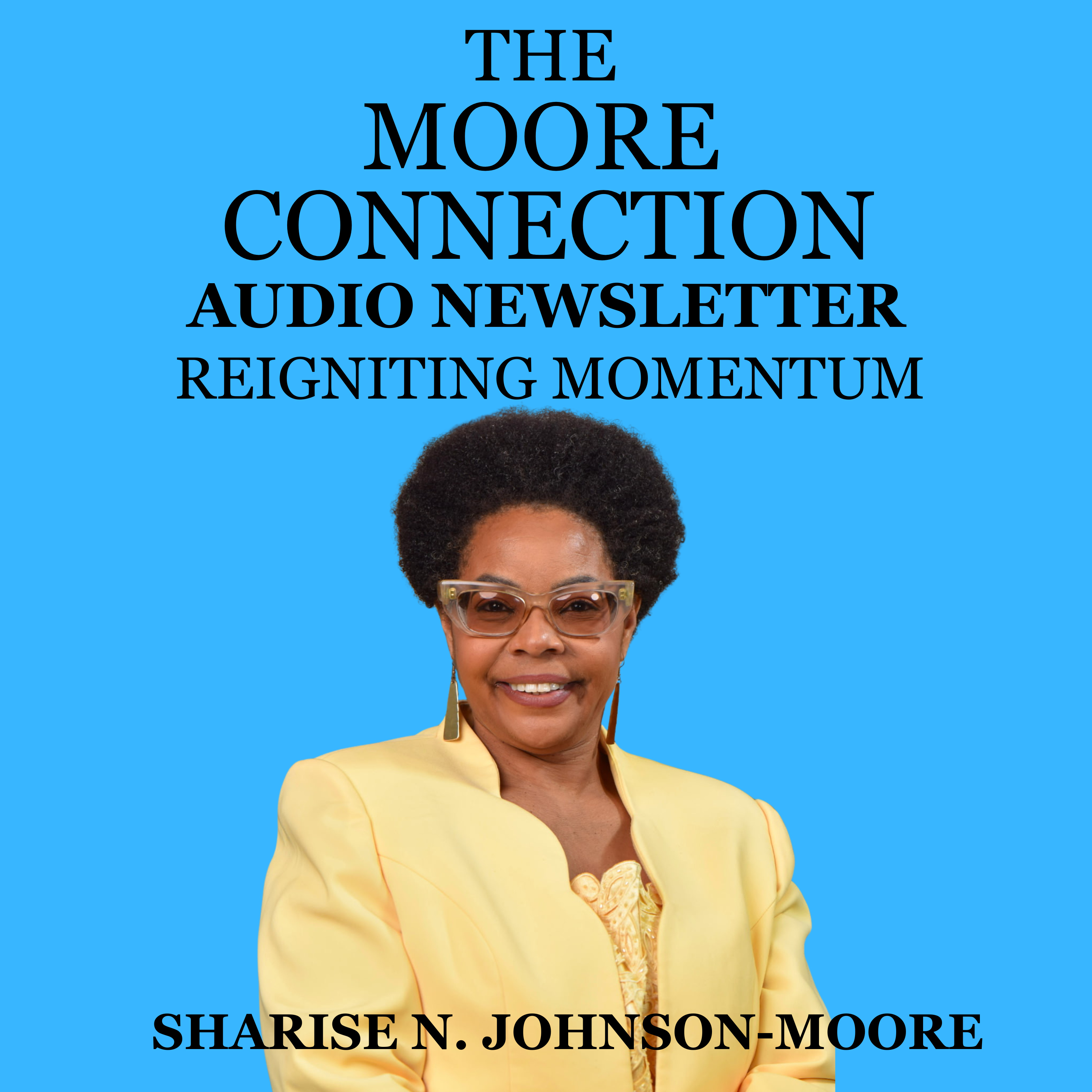 The Moore Connection Audio Newsletter - Reigniting Momentum When Your Book Sales Slow episode artwork