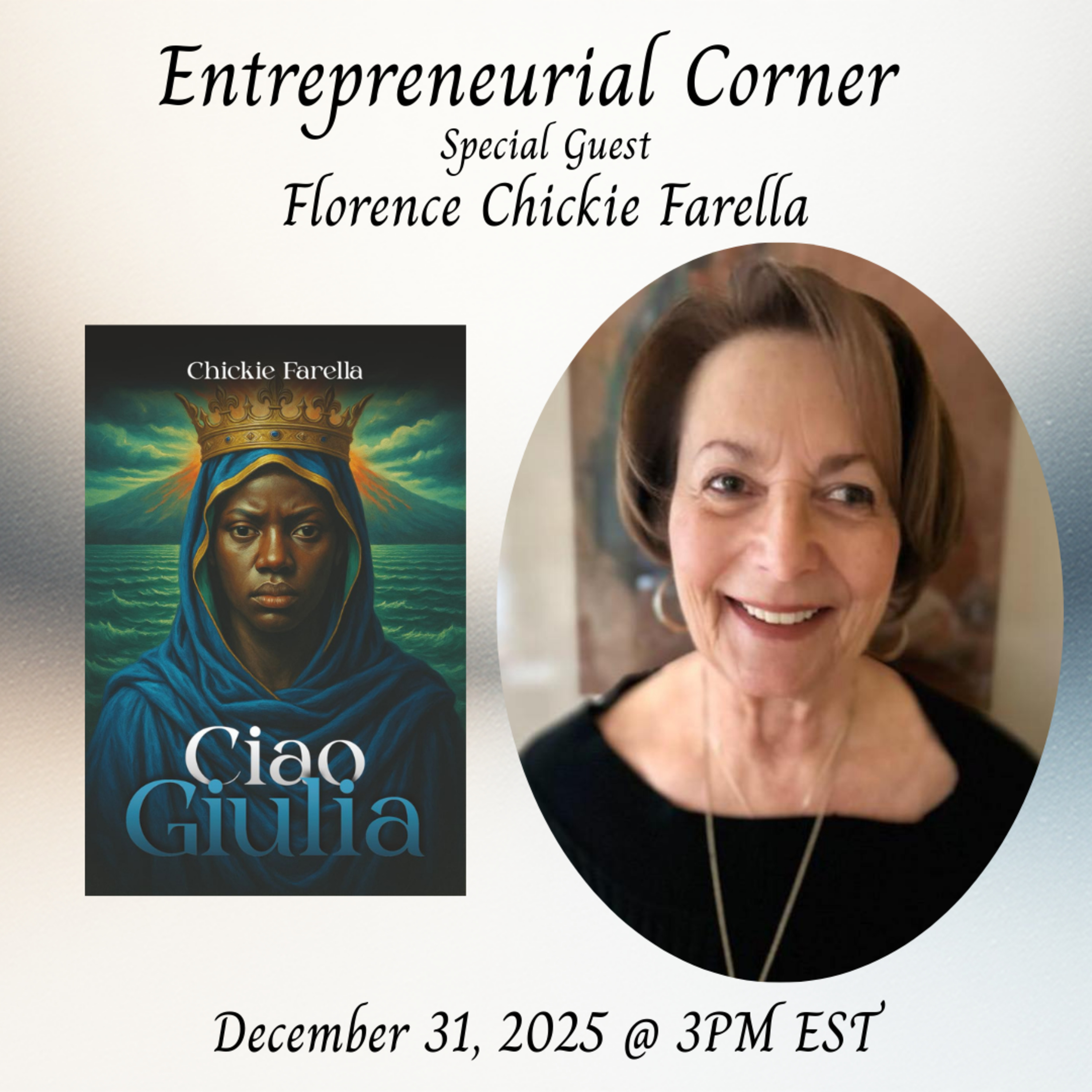 Entrepreneurial Corner - Special Guest - Florence Chickie Farella