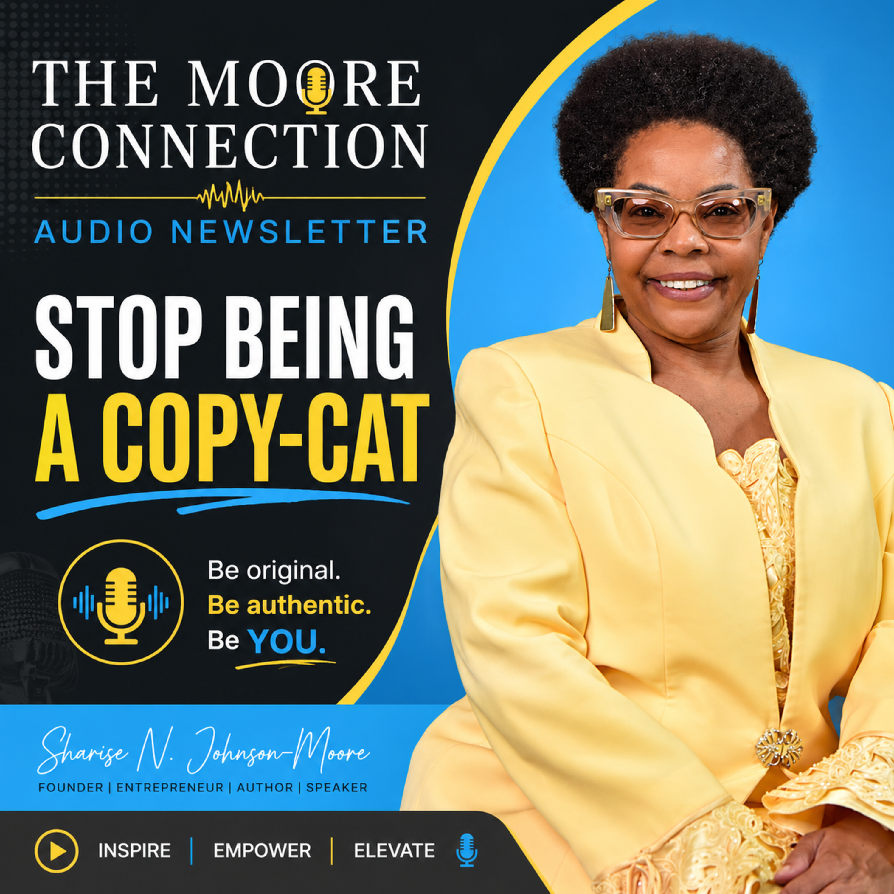 The Moore Connection Audio Newsletter - Stop Being a Copy-Cat episode artwork
