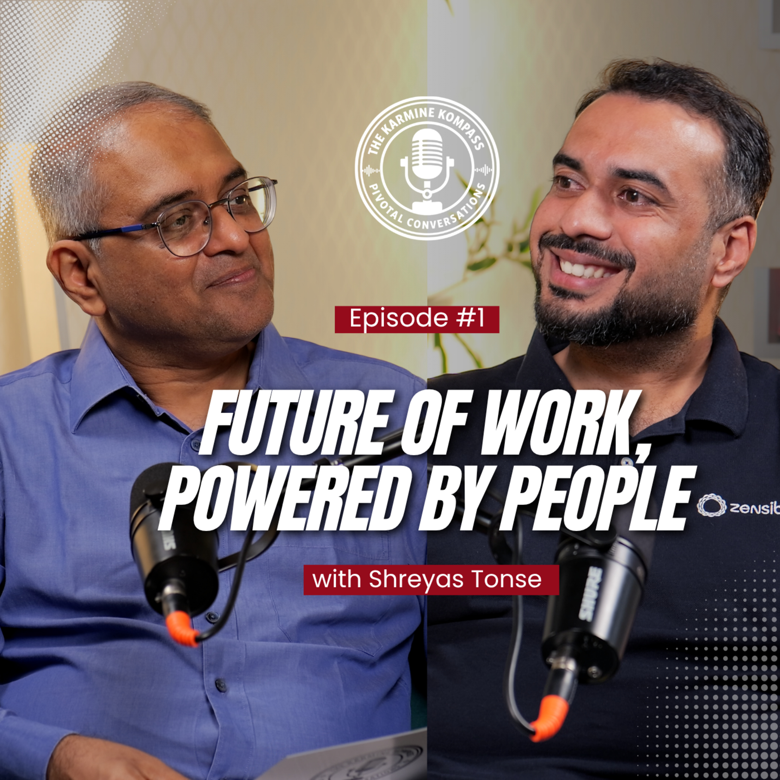 E1: Future of Work, Powered by People with Shreyas Tonse (Zensible) episode artwork