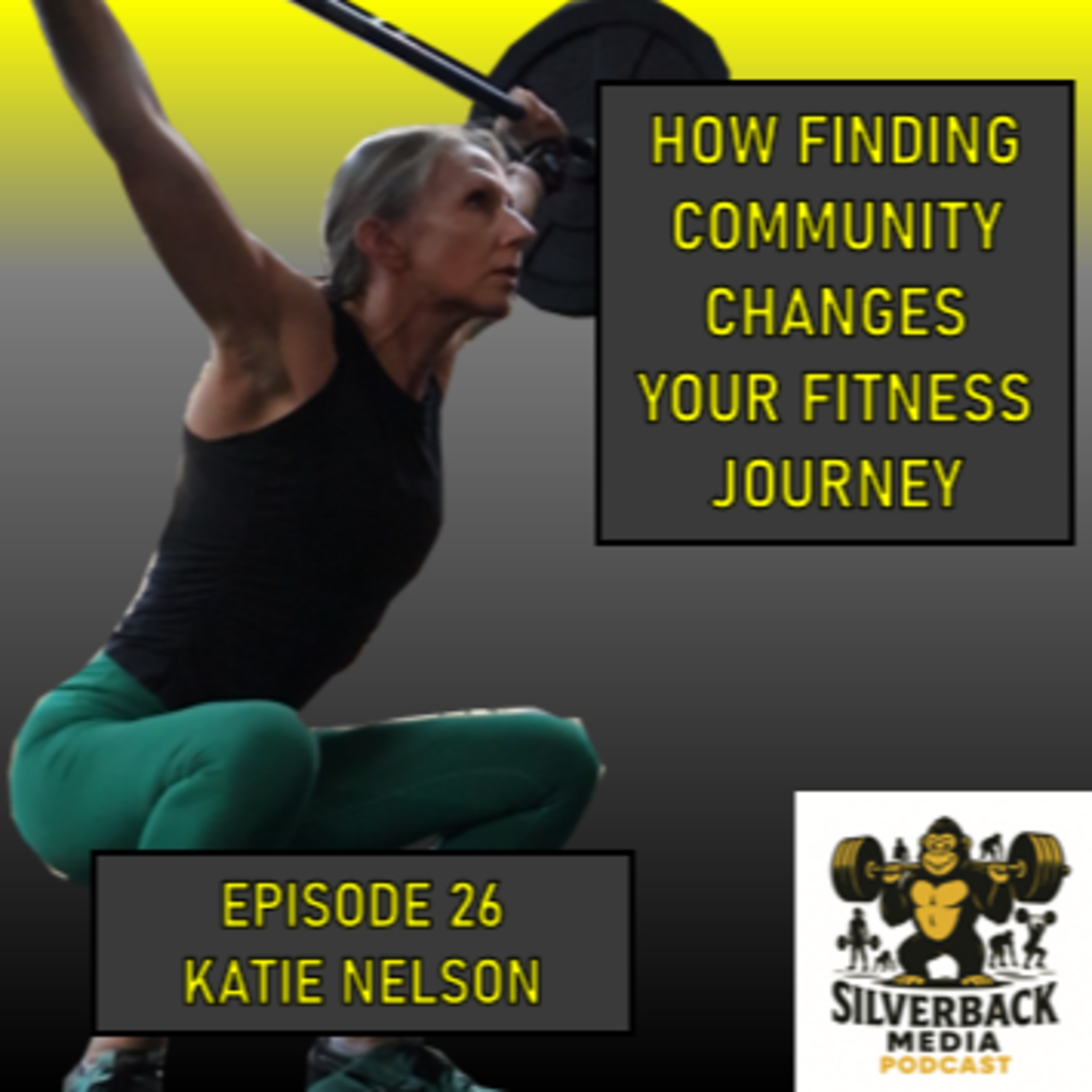 How Finding Community Changes Your Fitness Journey | Katie Nelson | Episode 26 episode artwork