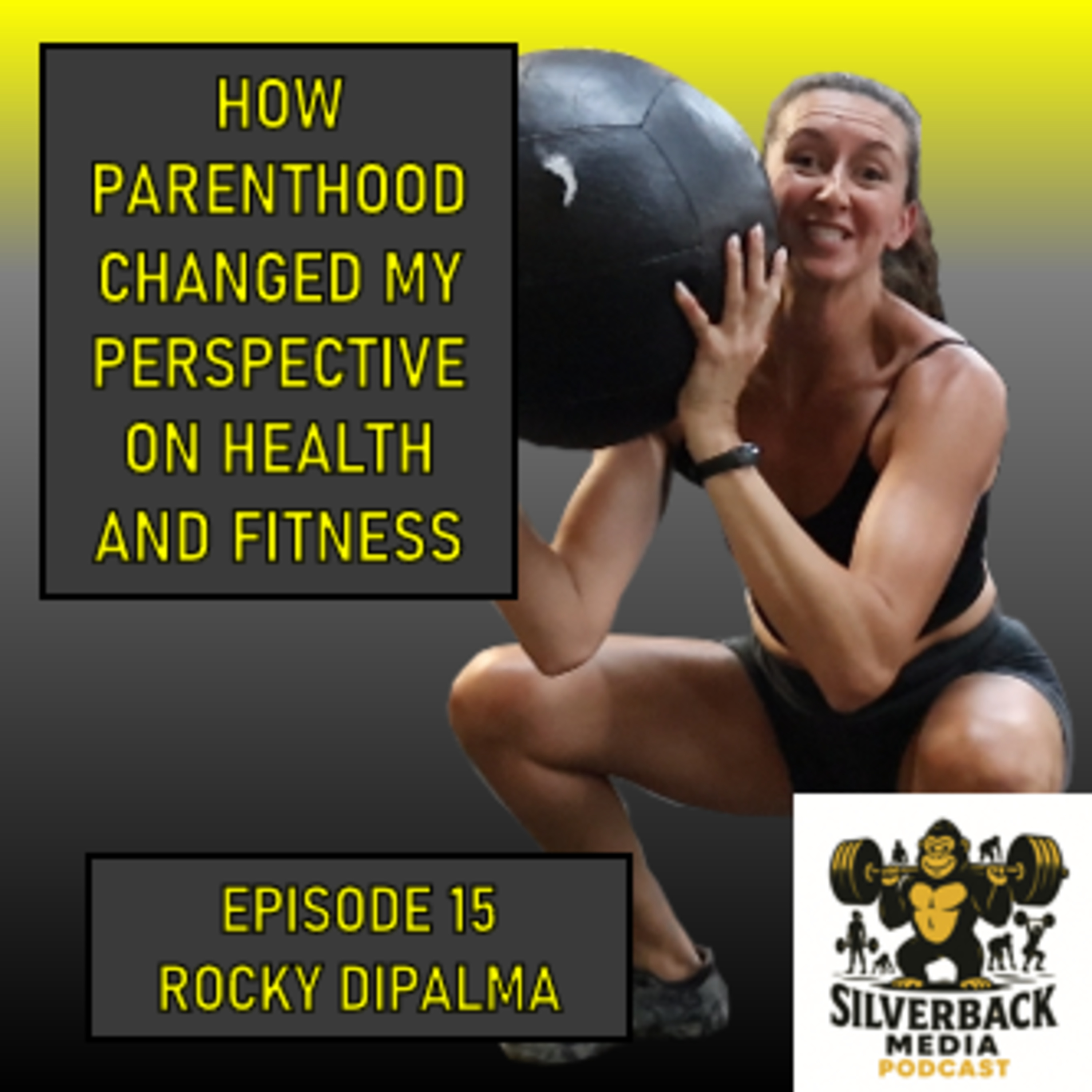 Rocky DiPalma – How Parenthood Changed My Perspective on Health and Fitness episode artwork