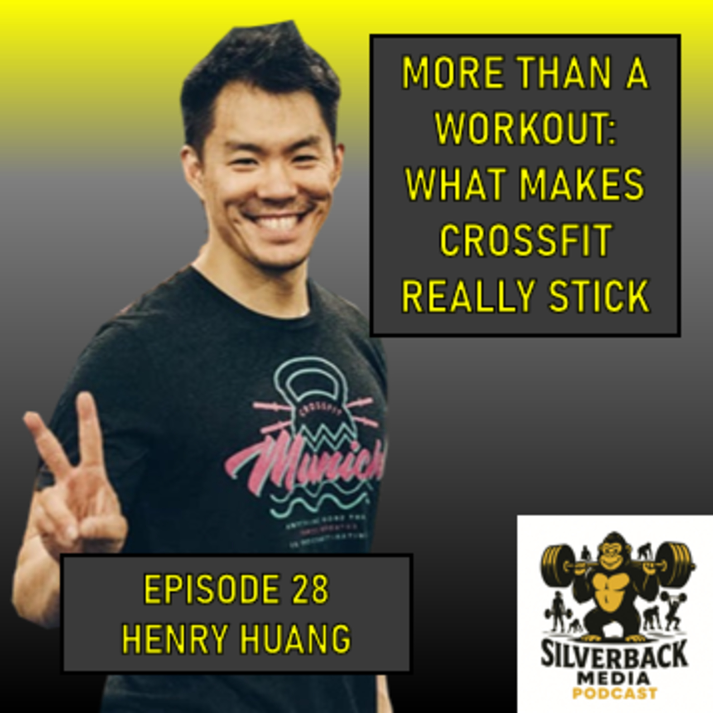 More Than A Workout: What Really Makes CrossFit Stick | Henry Huang | Episode 28 episode artwork