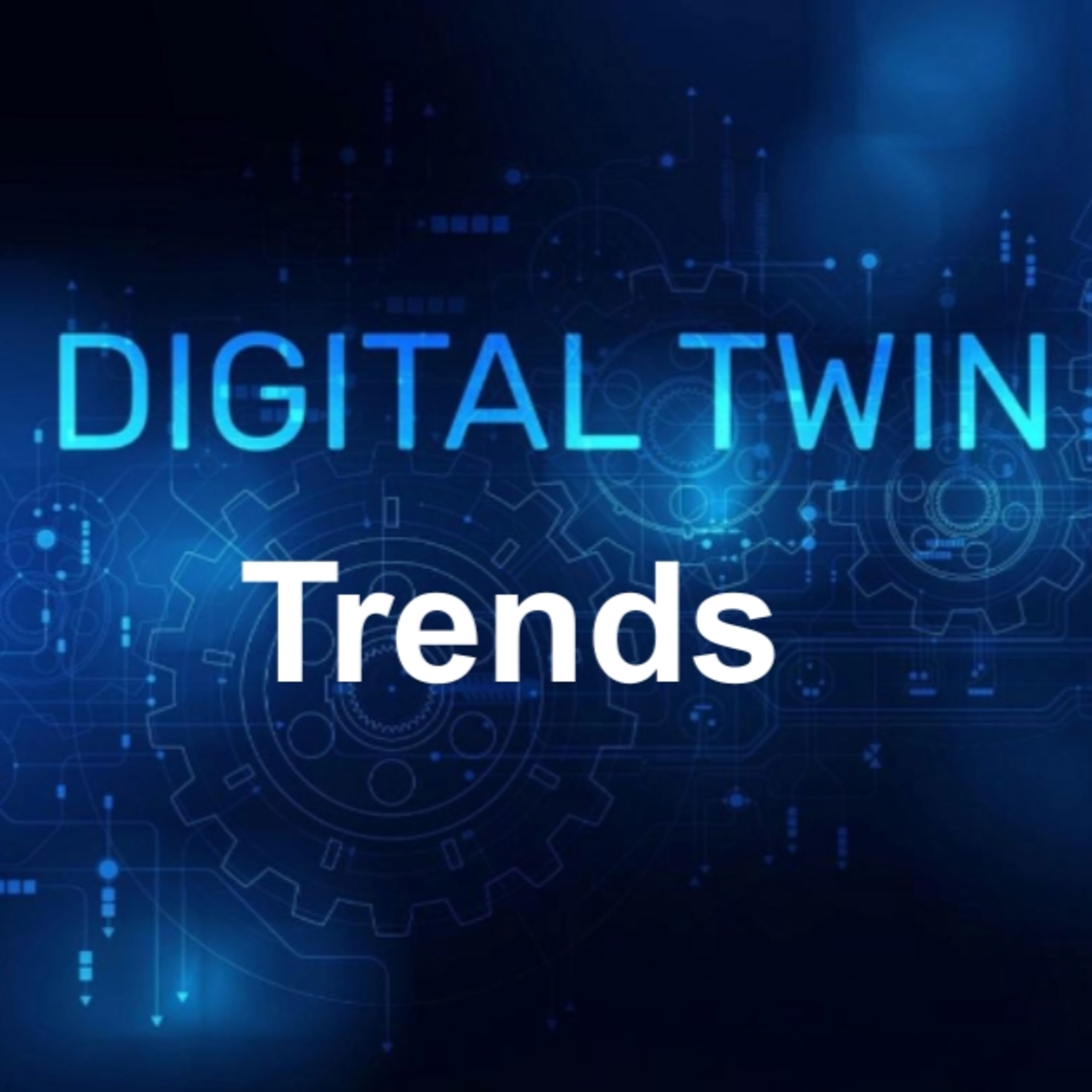Top 10 Digital Twin Trends episode artwork