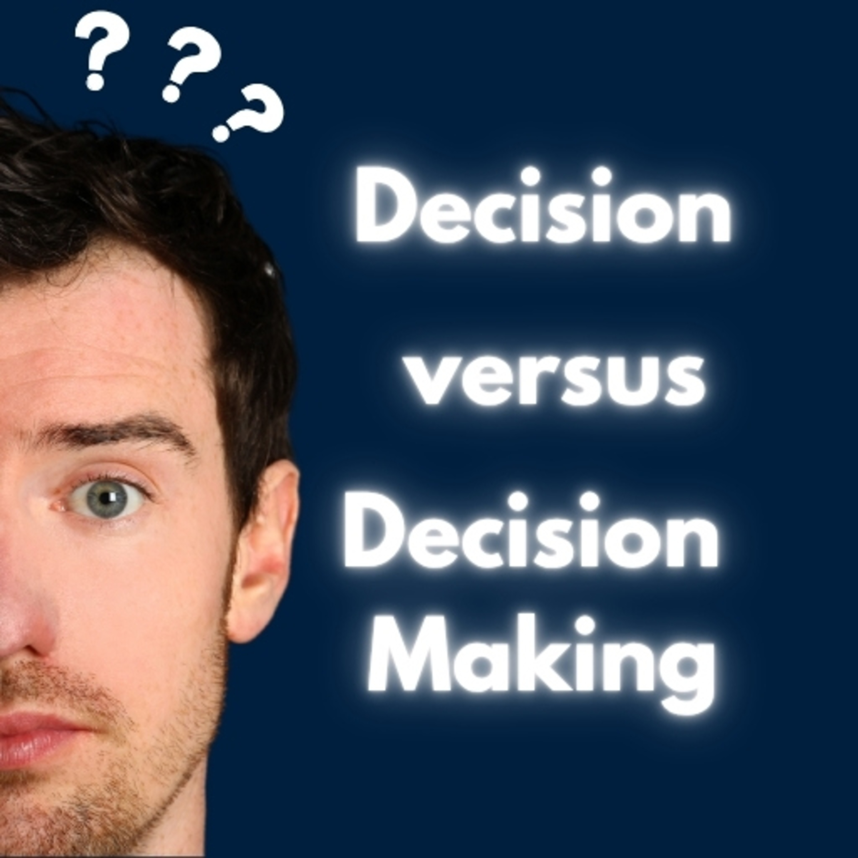 Decision Theory vs Decision-Making Theory episode artwork
