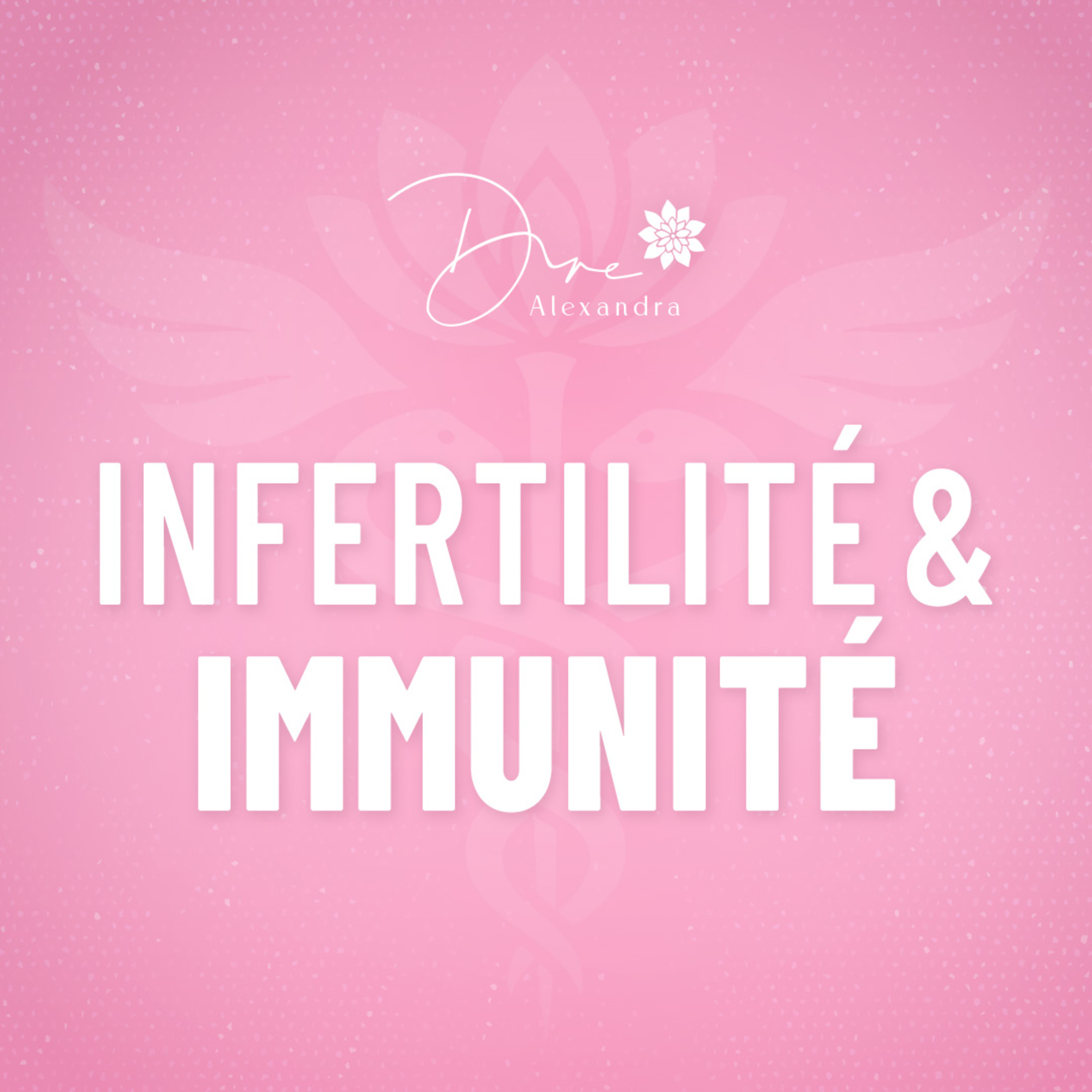 Le Podcast de Dre. Alexandra