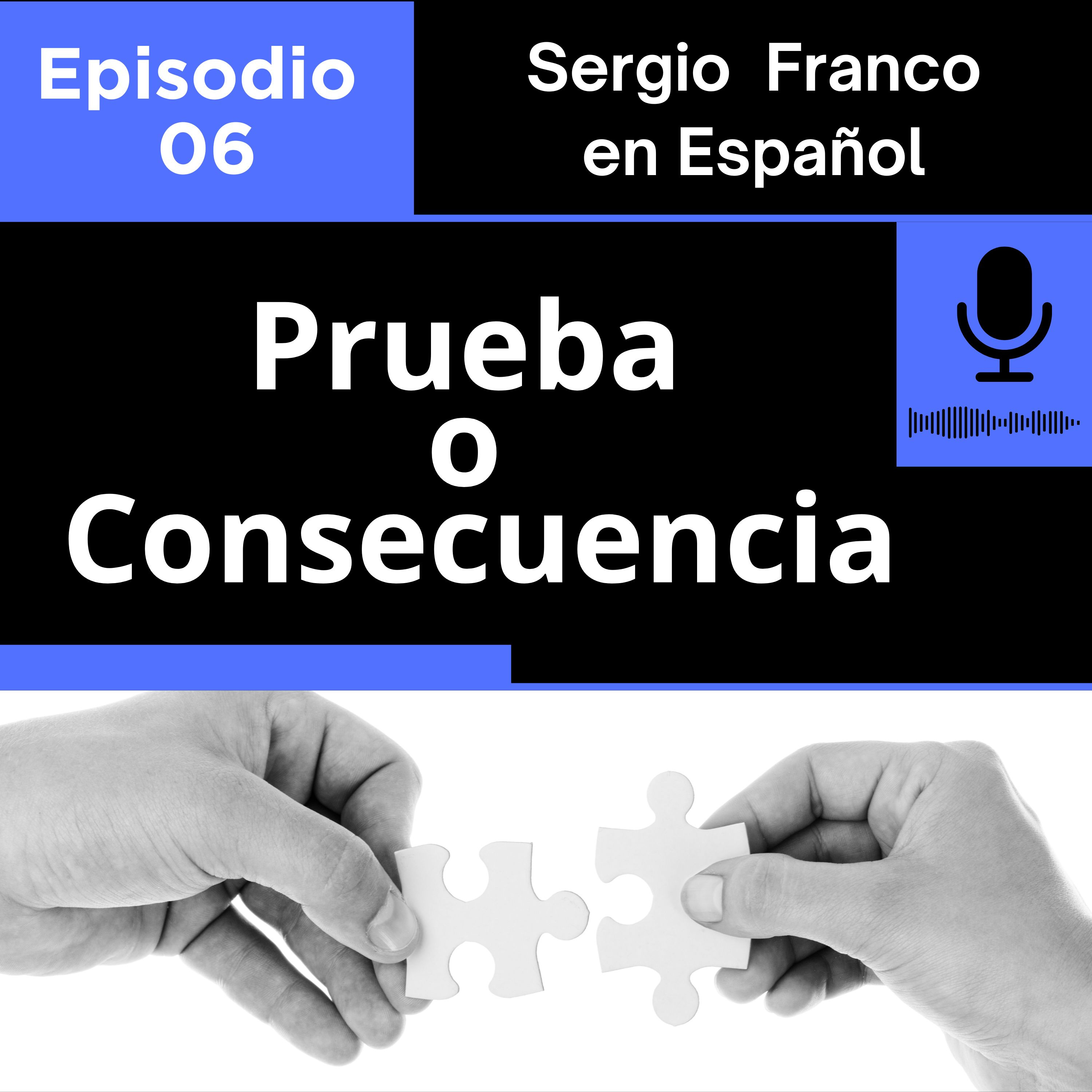 Prueba o Consecuencia ? Ep 06 episode artwork