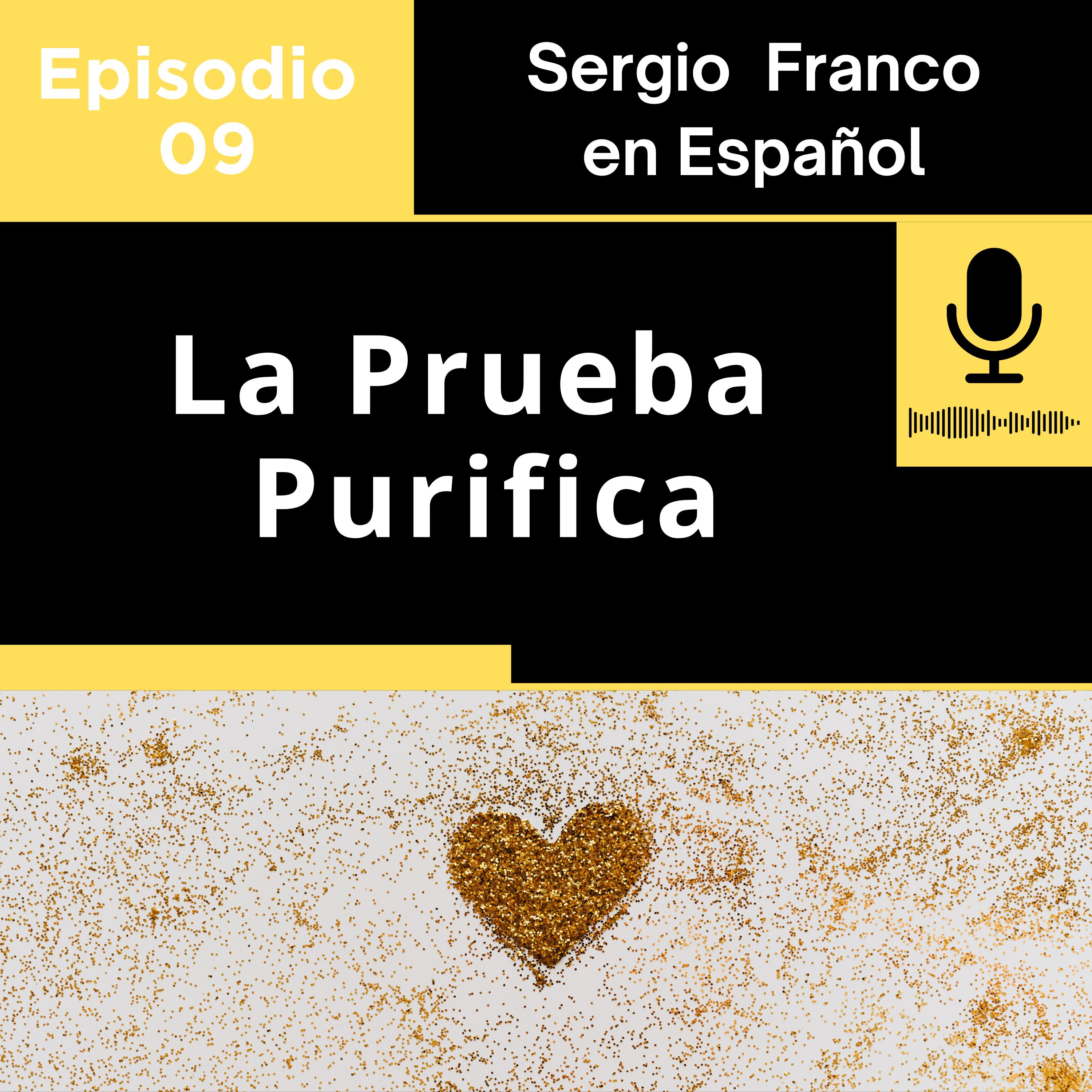 La Prueba Purifica Ep 09 episode artwork