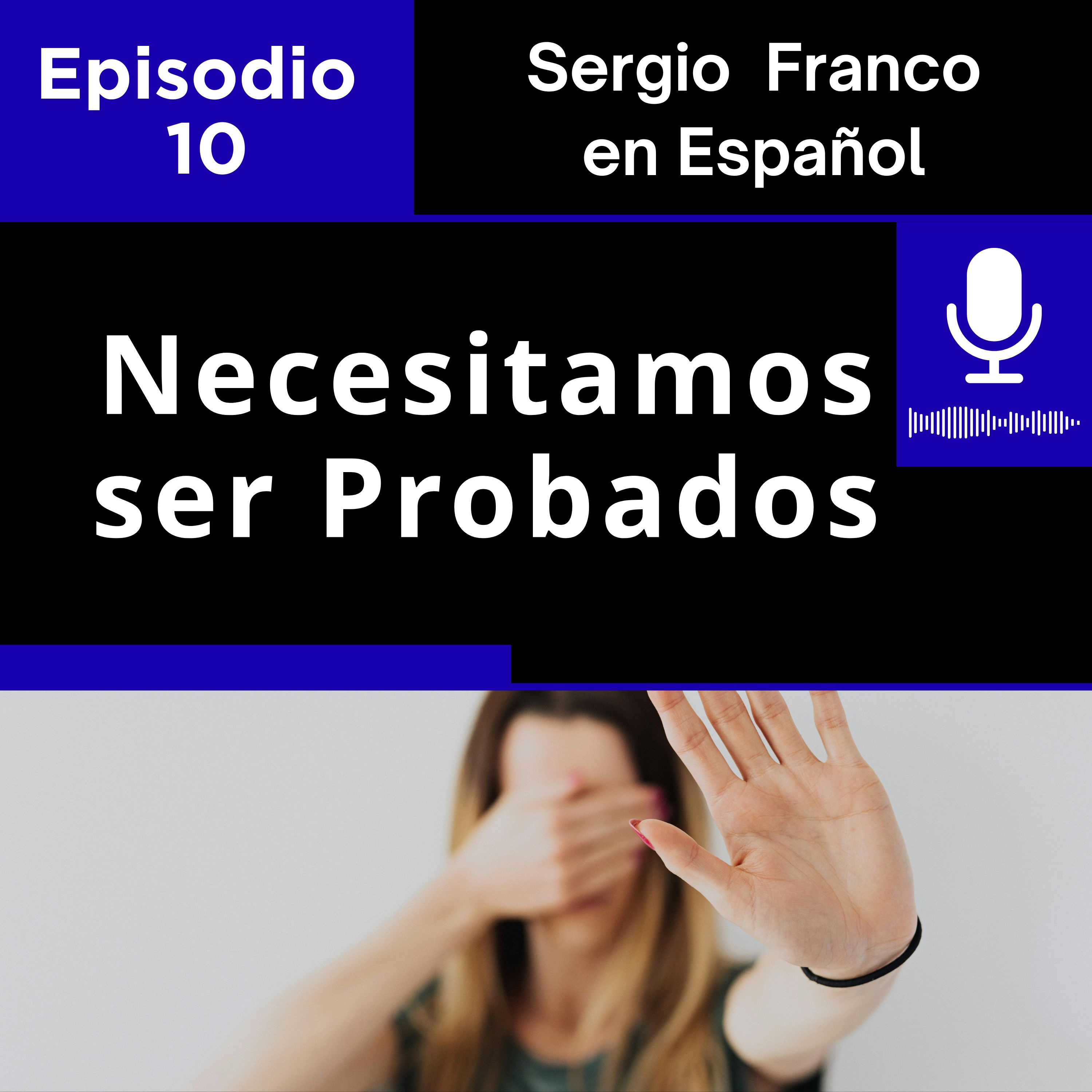 Necesitamos ser Probados Ep 10 episode artwork