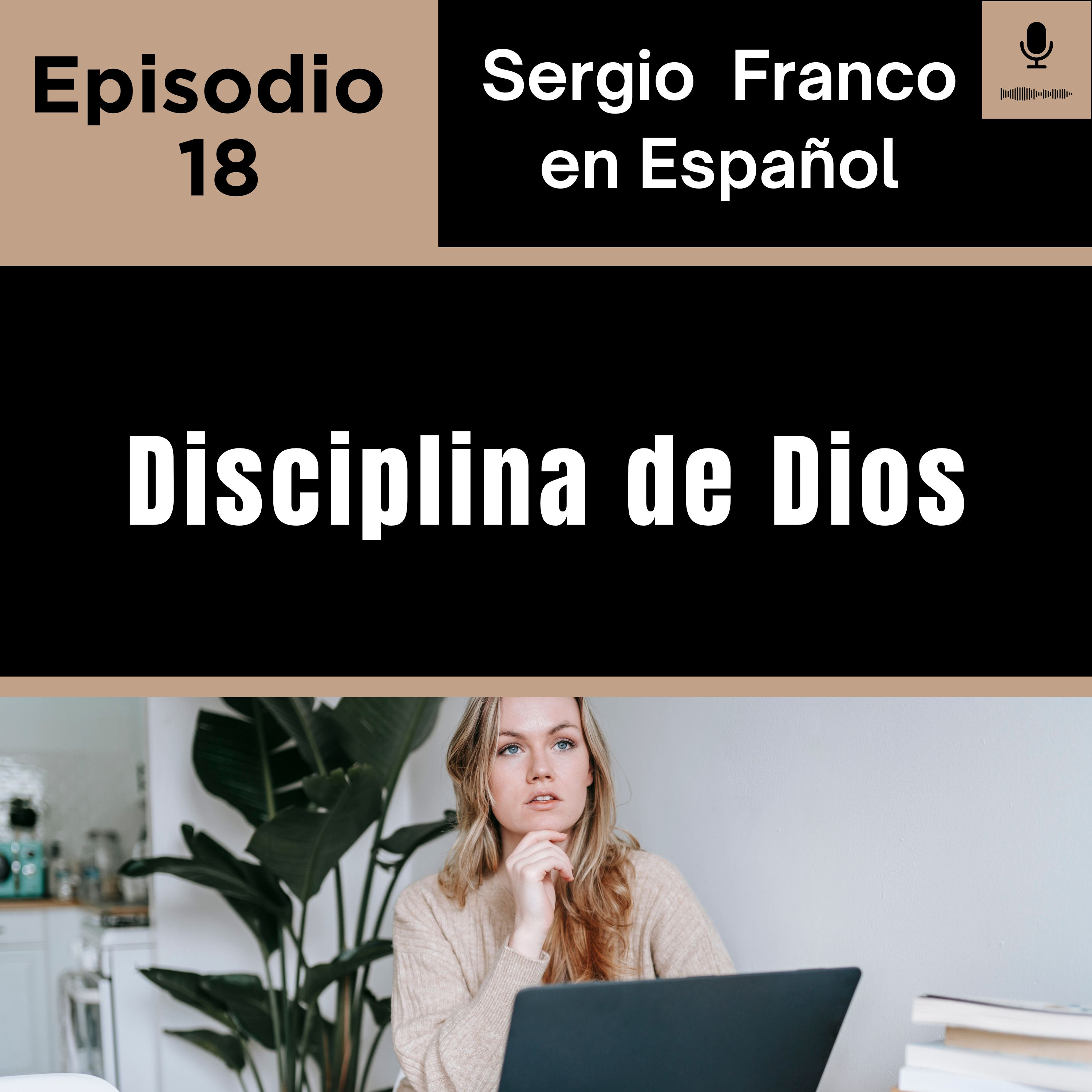 DISCIPLINA DE DIOS Ep 18 episode artwork
