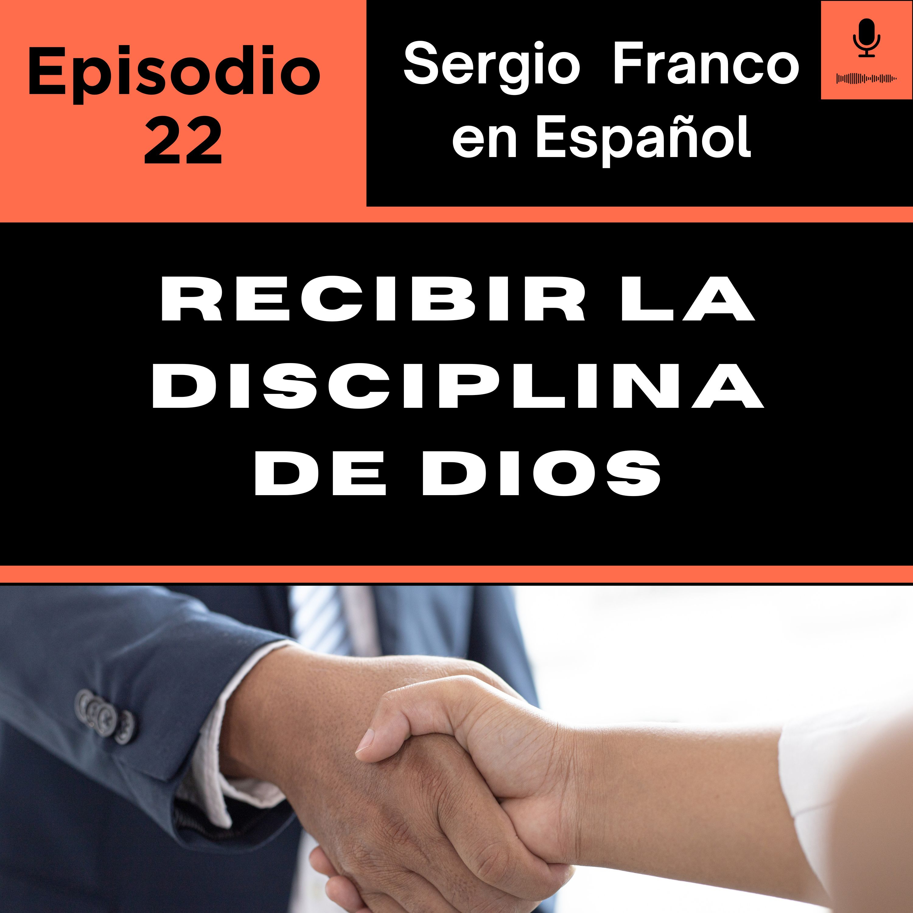 Recibir la Disciplina de Dios Ep.22 episode artwork