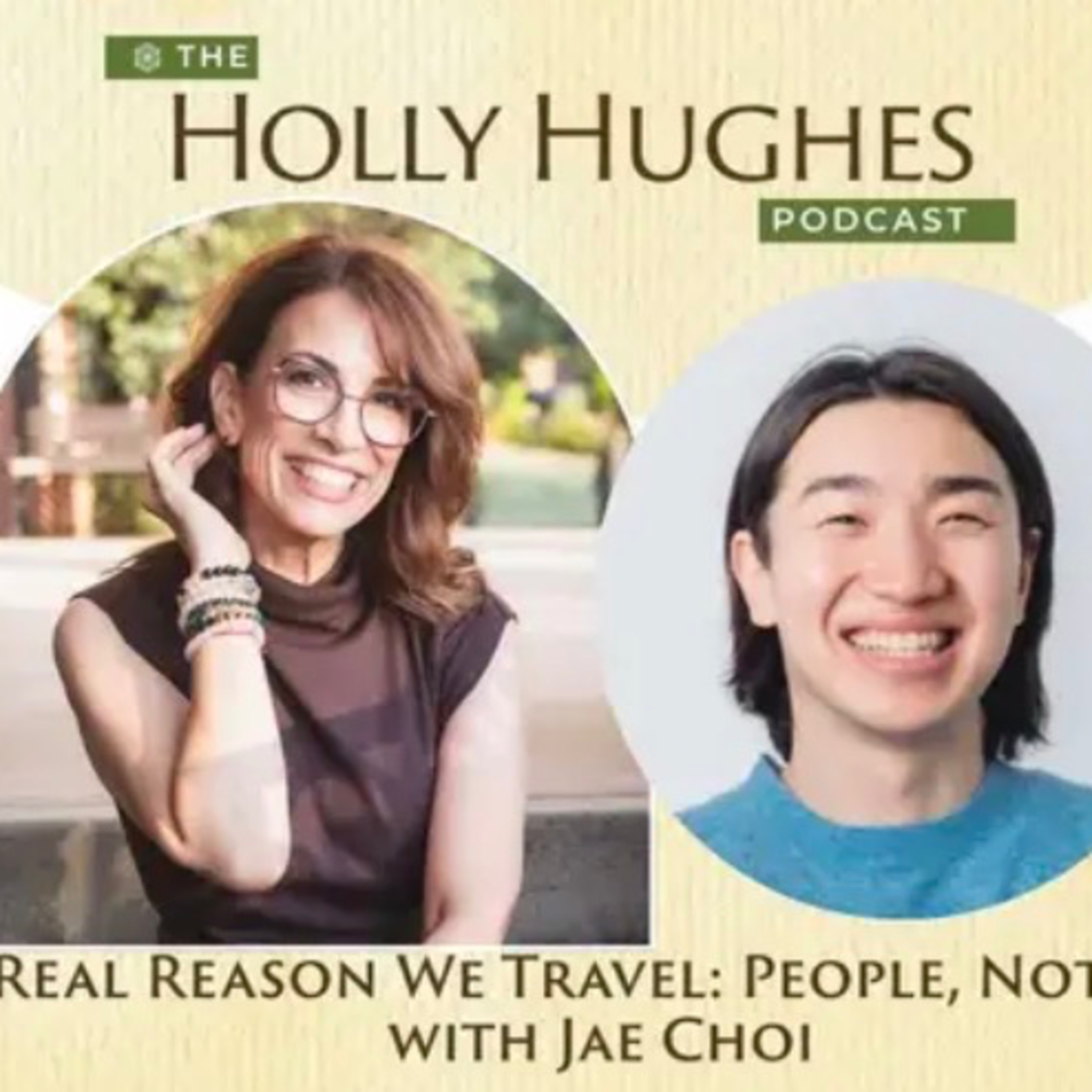 The Real Reason We Travel: People, Not Places | Jae Choi episode artwork