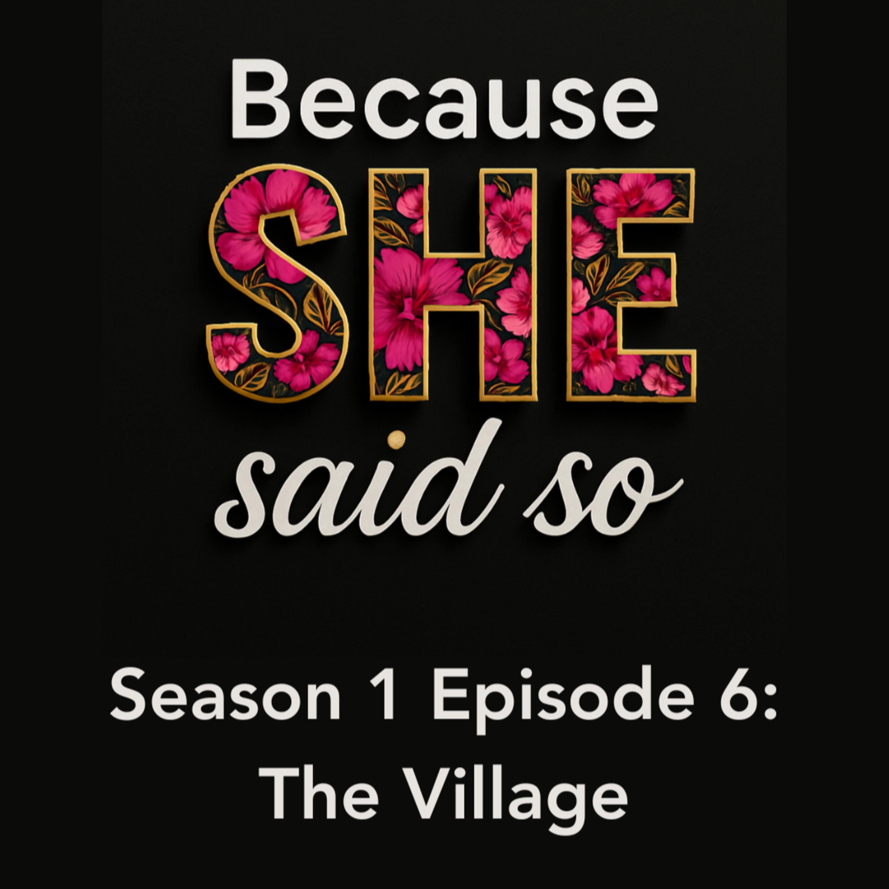 S 1 E 6 – The Village