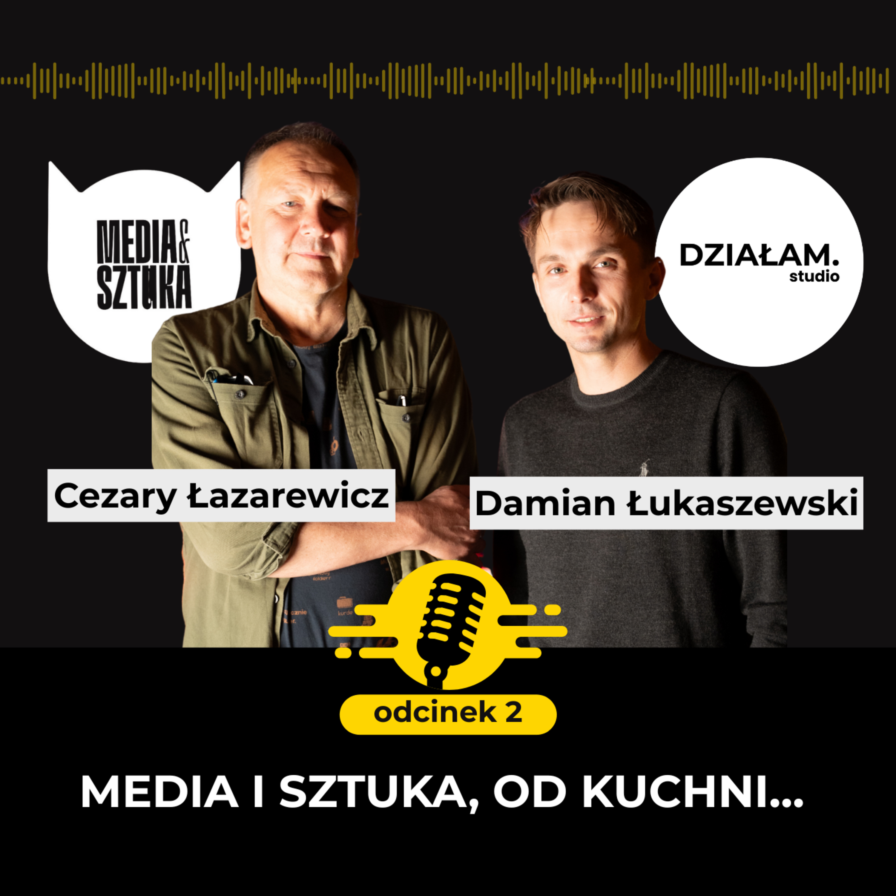 Media i Sztuka od kuchni - Cezary Łazarewicz odc. 2 episode artwork