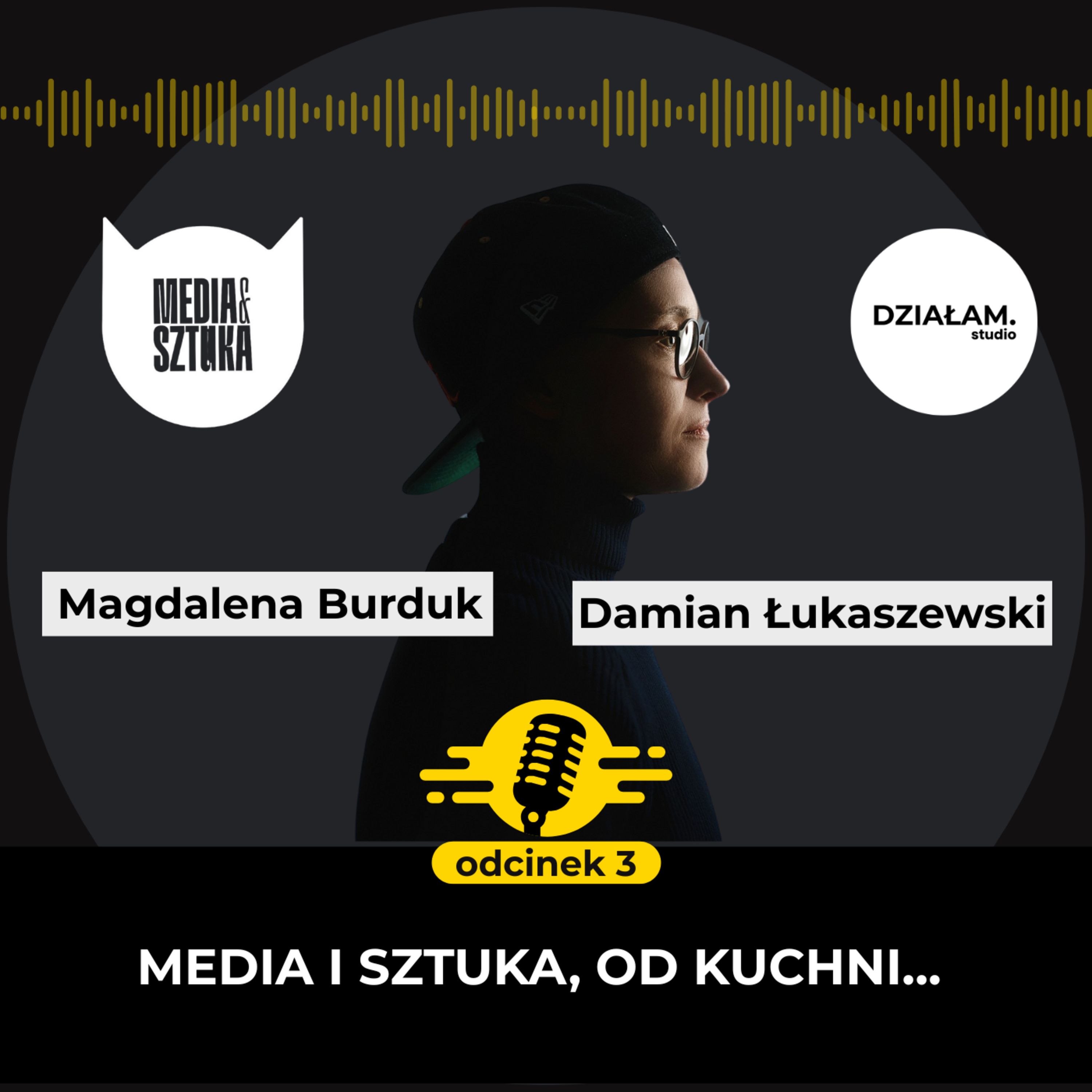 Festiwal Media i Sztuka od kuchni - Magdalena Burduk, odc. 3 episode artwork