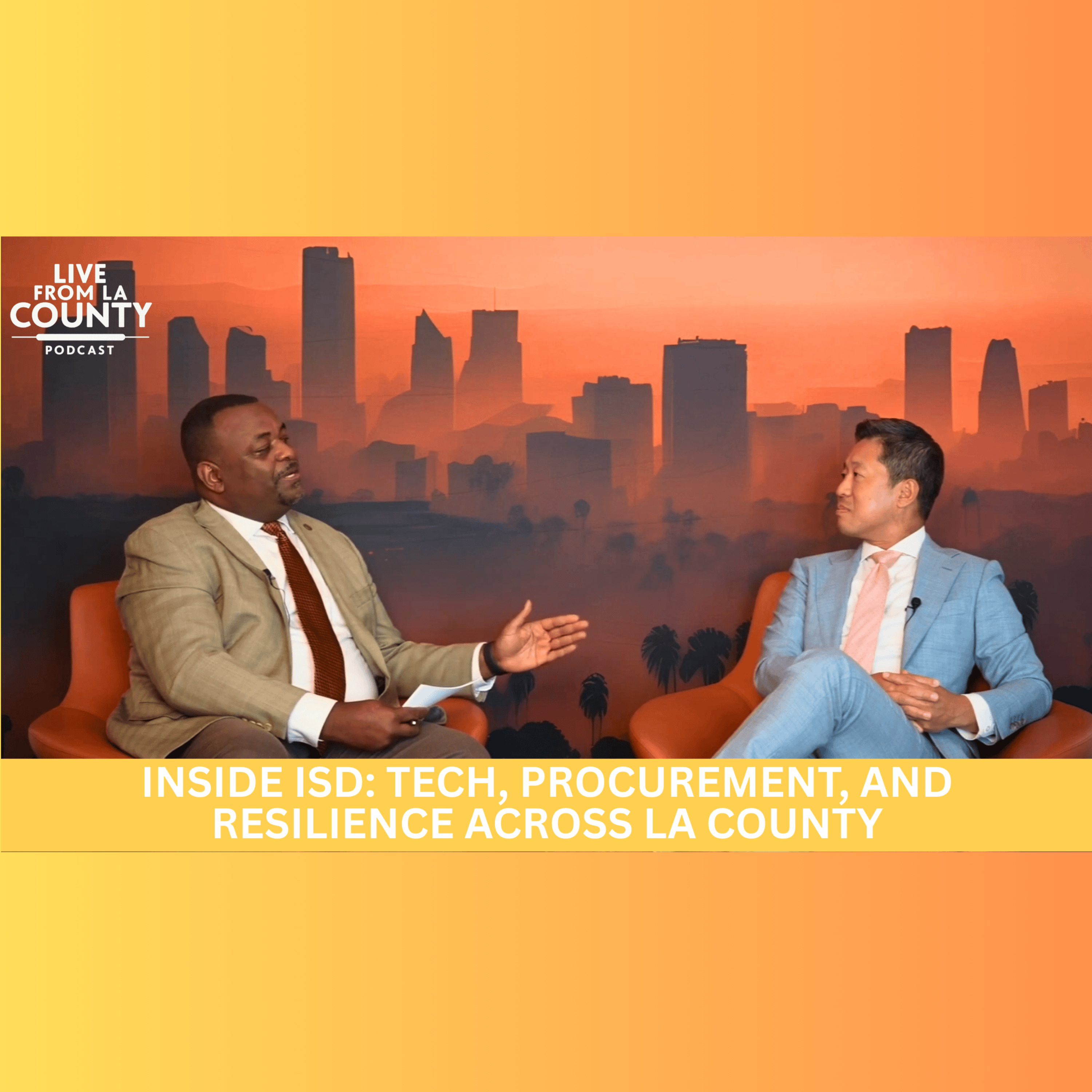 Inside ISD: Tech, Procurement, and Resilience Across LA County episode artwork