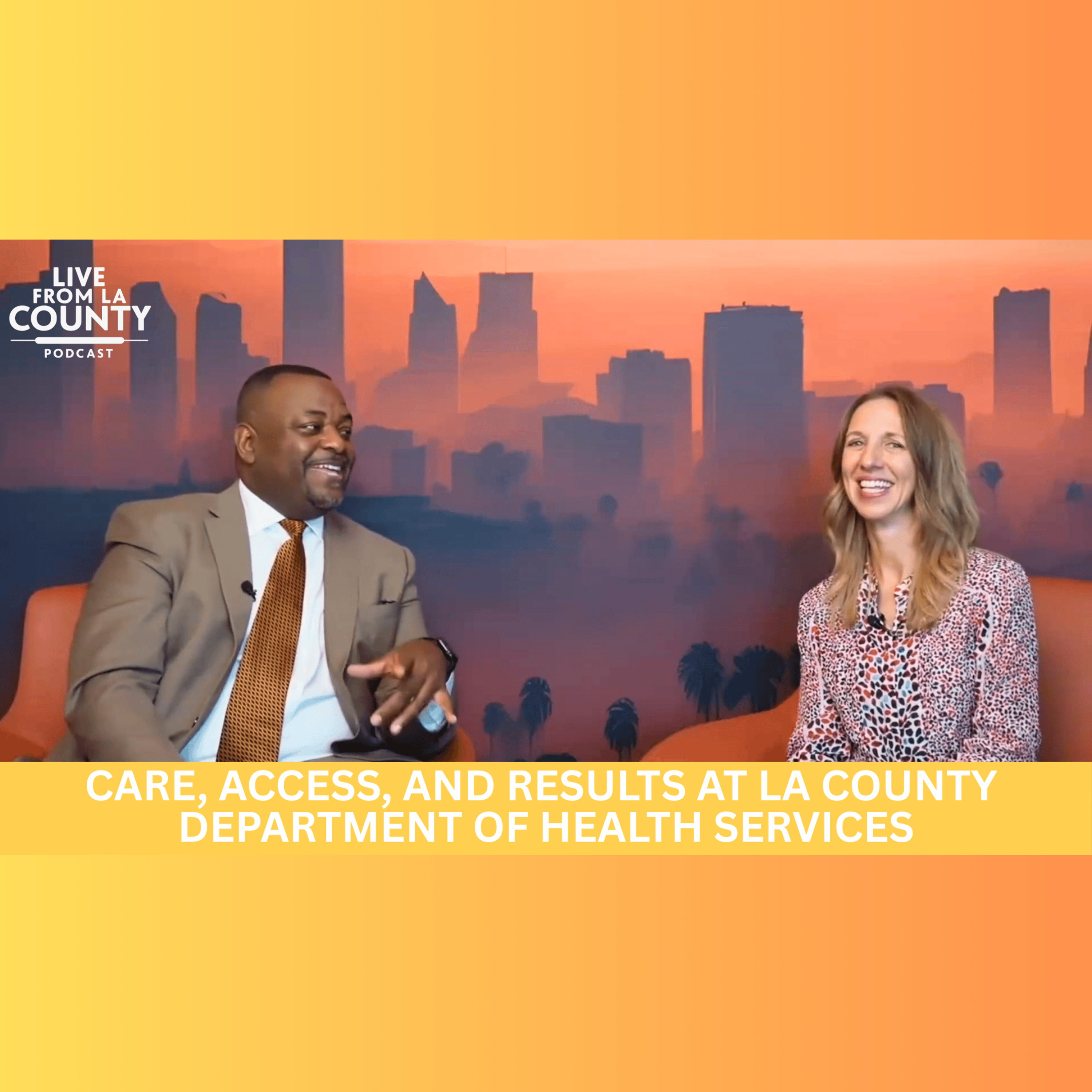 Care, Access, and Results at LA County Department of Health Services episode artwork