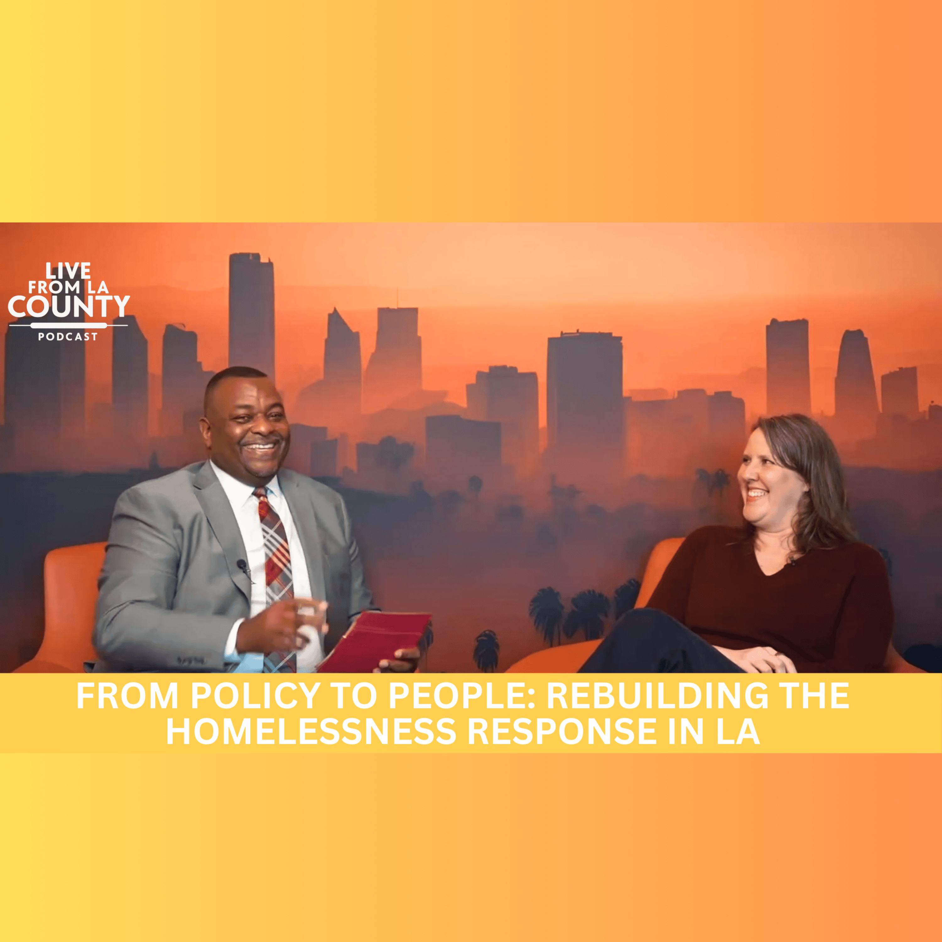 From Policy to People: Rebuilding the Homelessness Response in LA episode artwork
