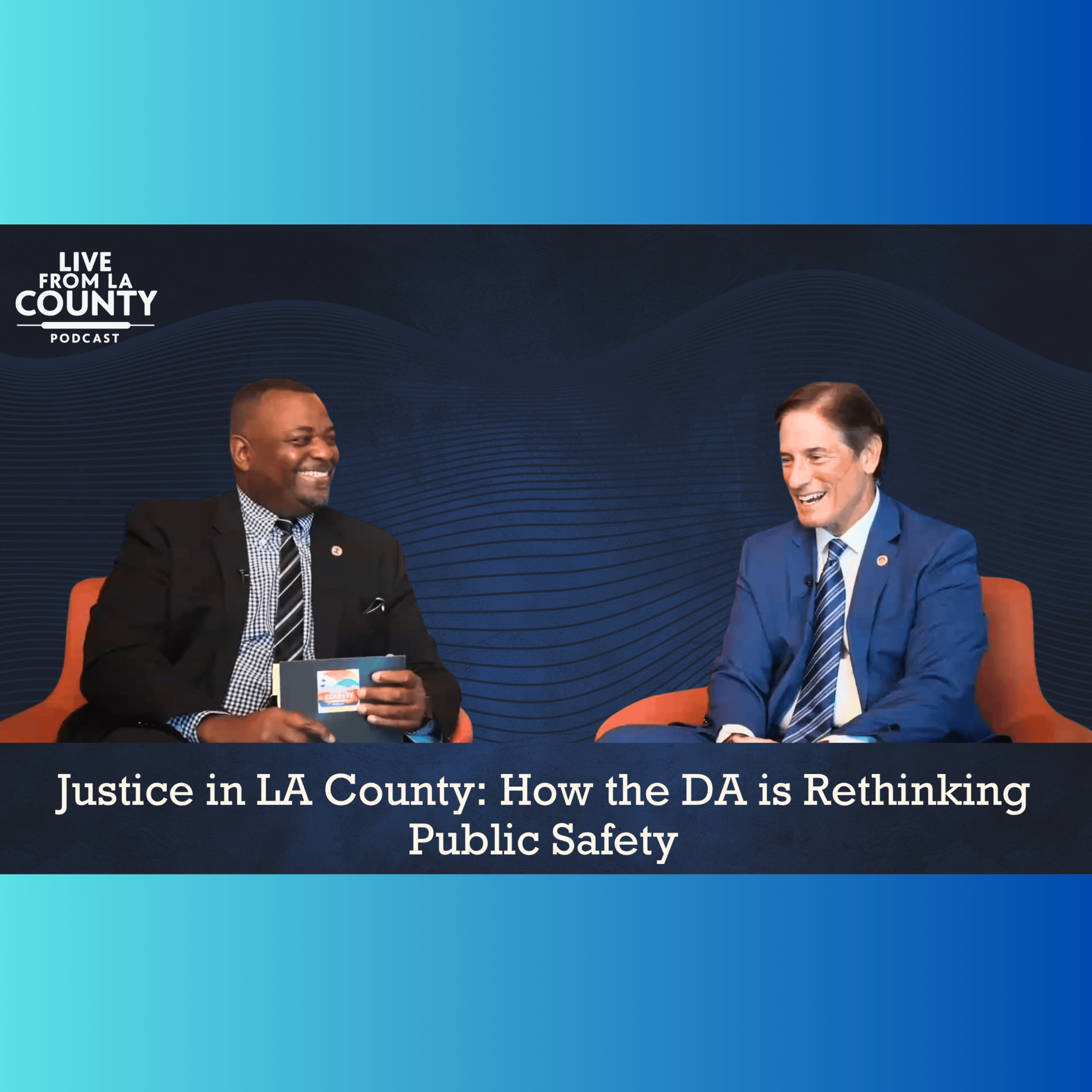 Justice in LA County: How the DA is Rethinking Public Safety episode artwork