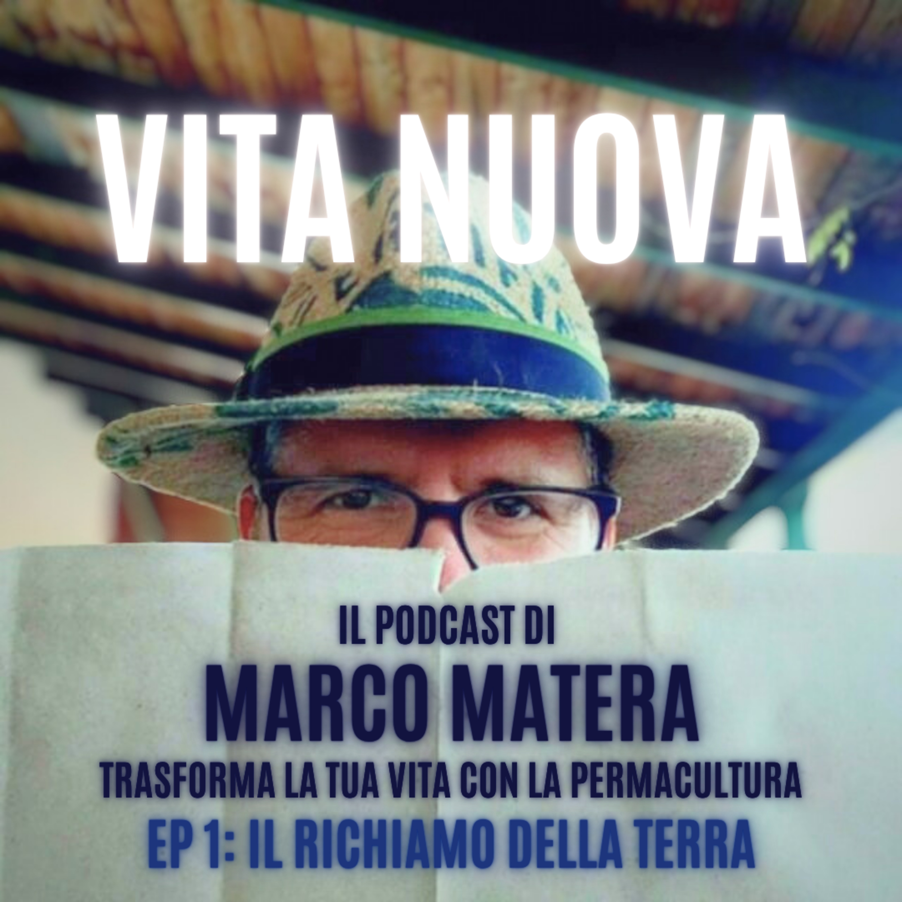 Ep 1: Il richiamo della terra: perché desideriamo cambiare vita? episode artwork