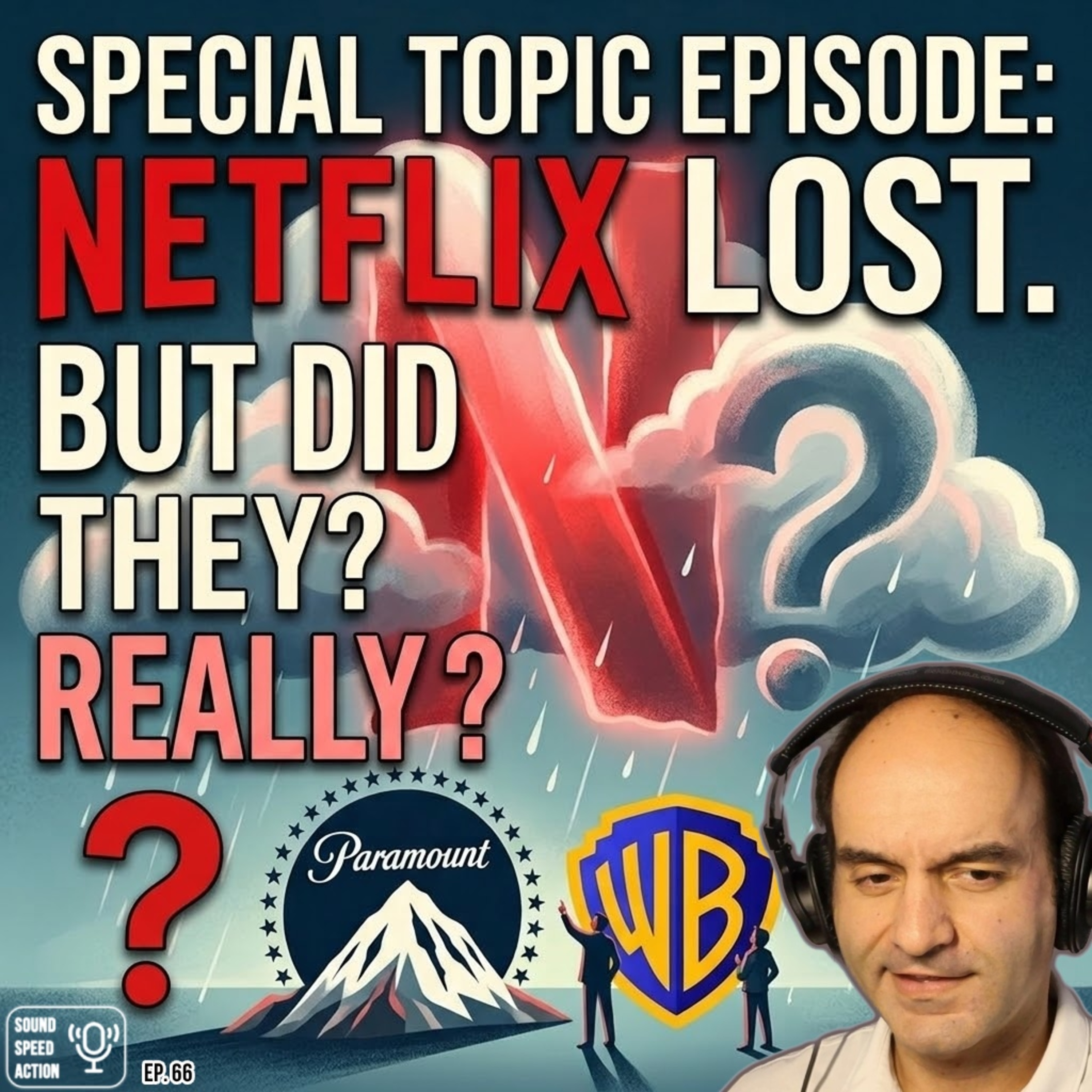 66. Special Topic: Paramount Thinks They Won. They're Kidding Themselves. episode artwork