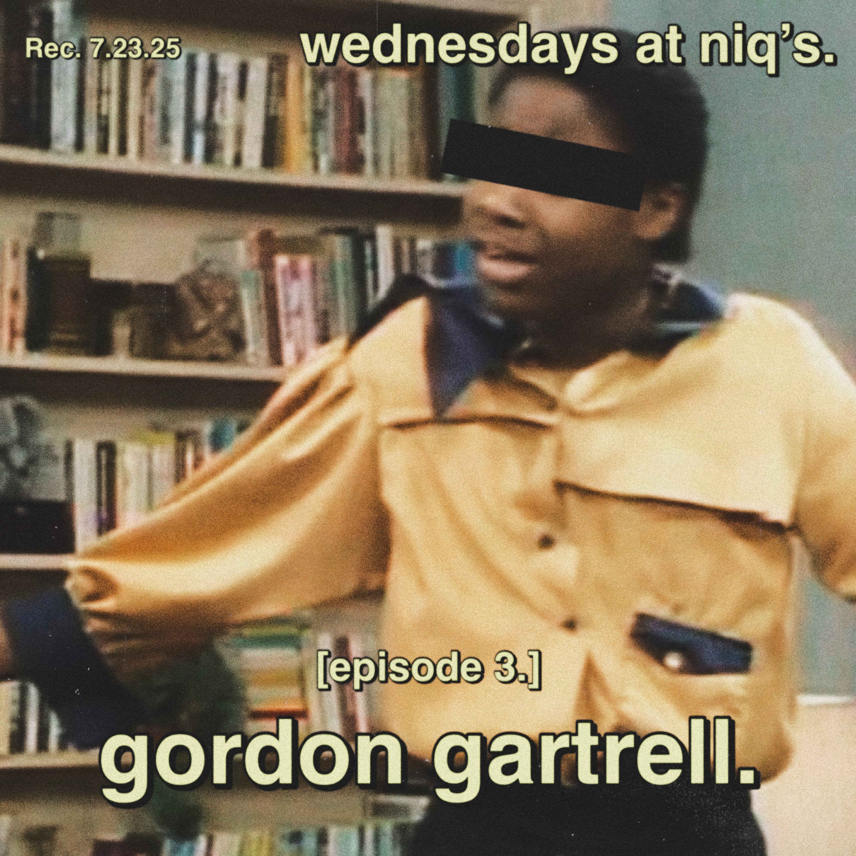 episode 3.: gordon gartrell - wednesdays at niq’s episode artwork