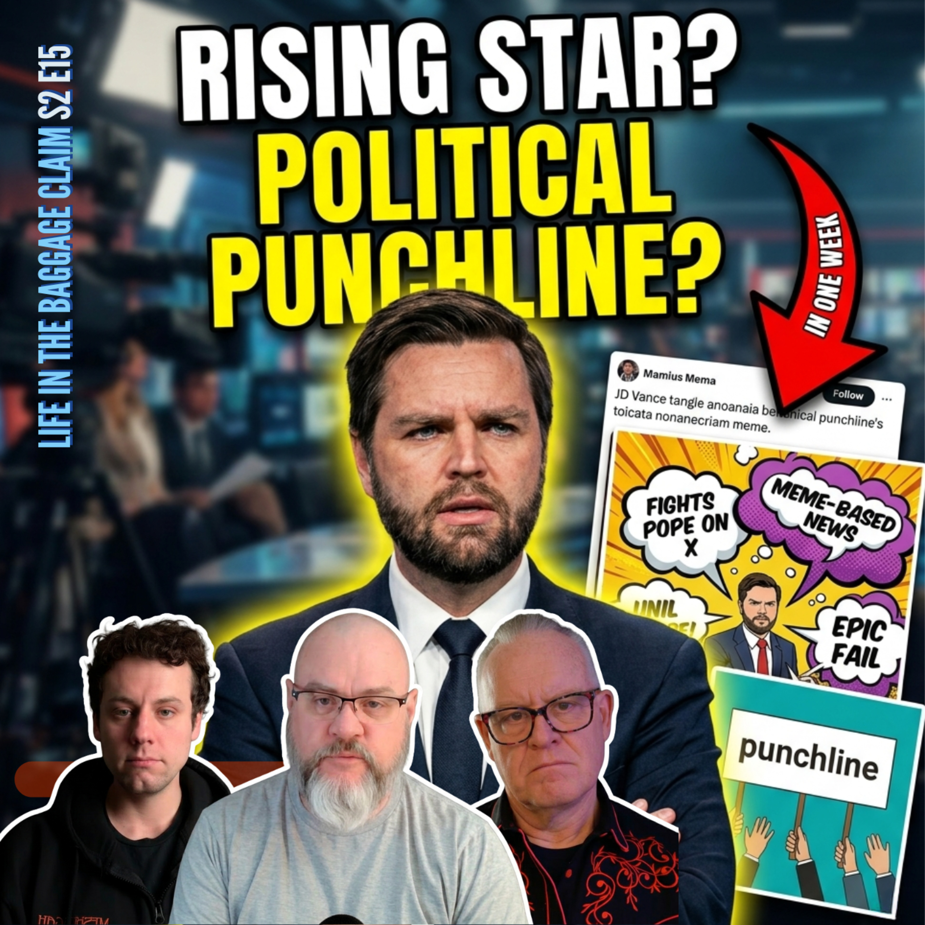 How JD Vance Went from Rising Star to Political Punchline in One Week - Life in the Baggage Claim - Season 2 Episode 15  episode artwork