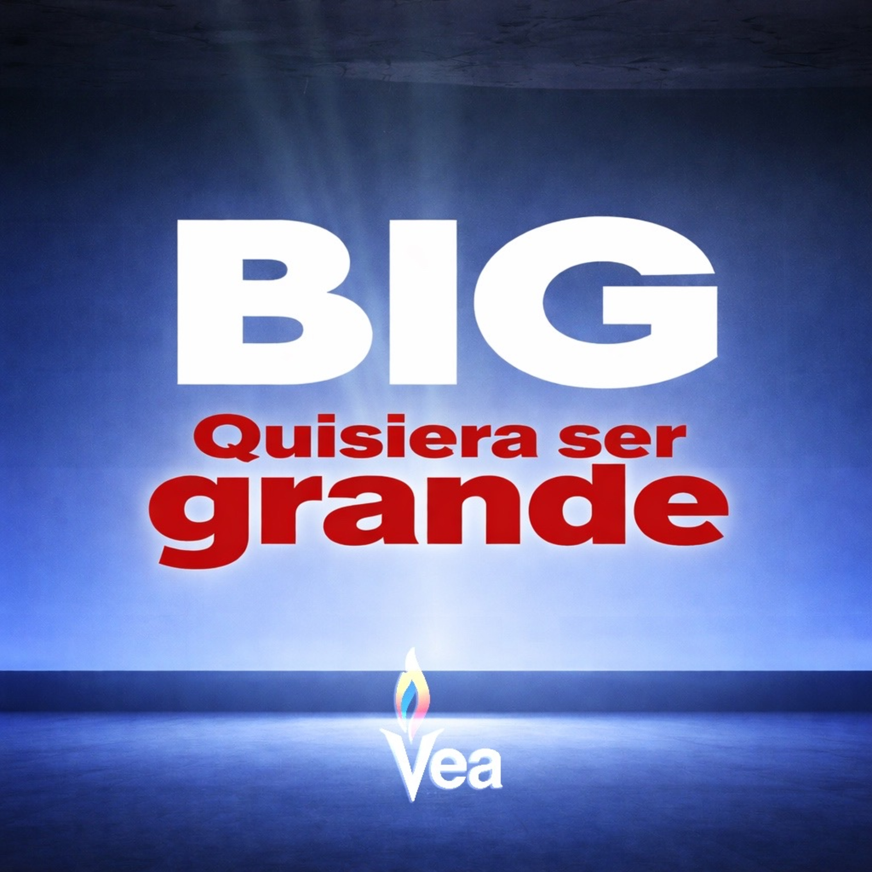 BIG 2 - Quisiera Ser Grande
