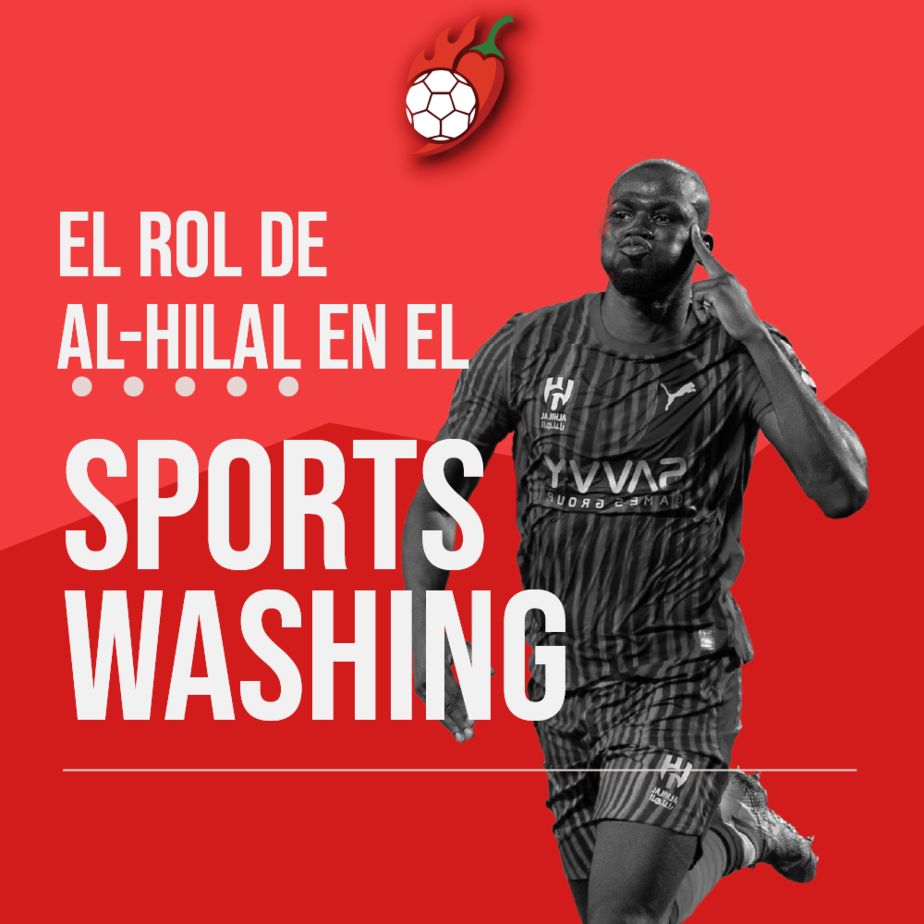 EP 2 - El rol de Al-Hilal en Sportswashing y 4tos de final en Mundial de Clubes episode artwork
