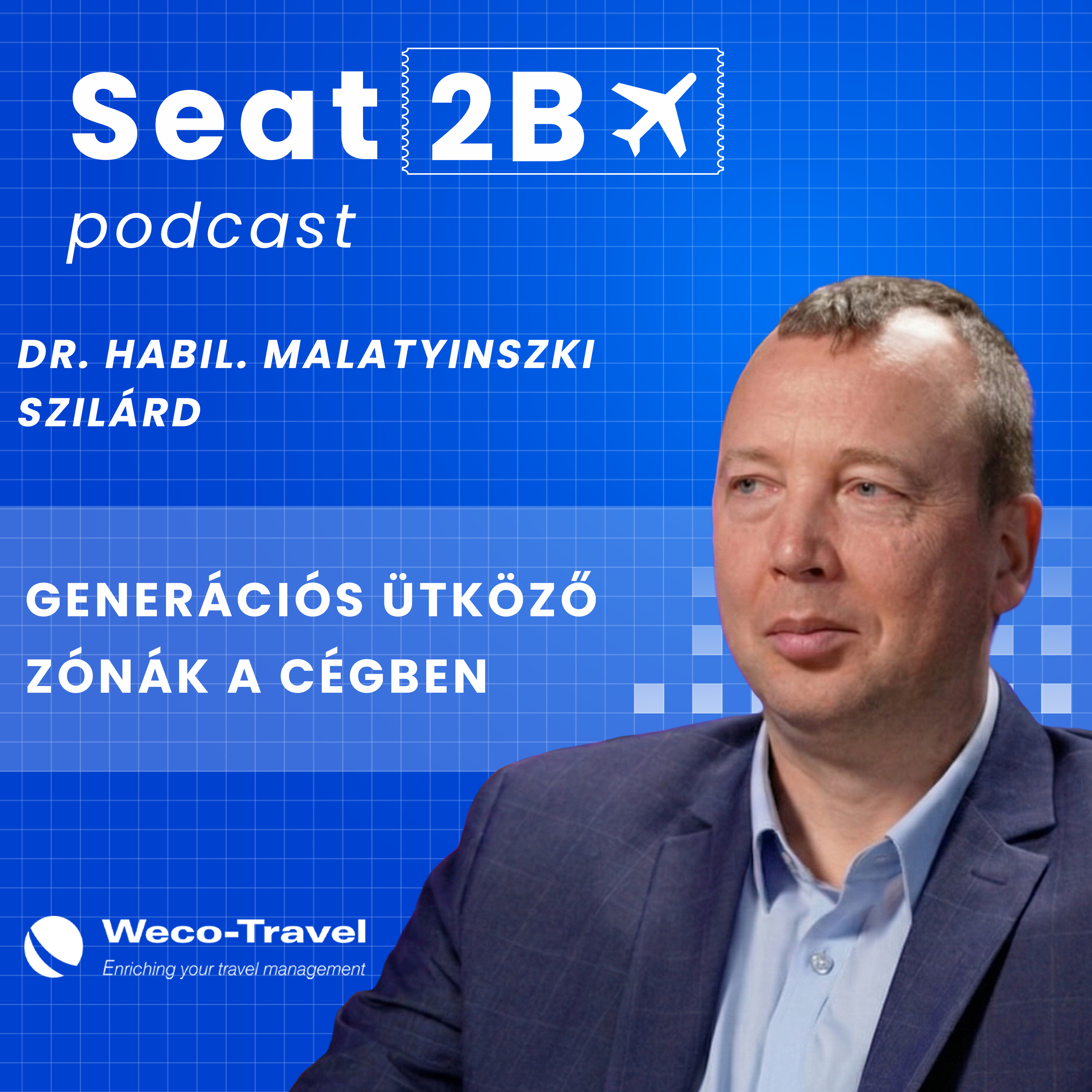 Seat2B Podcast EP9: Mit tanulhat egy X generációs vezető a GenZ-től? episode artwork