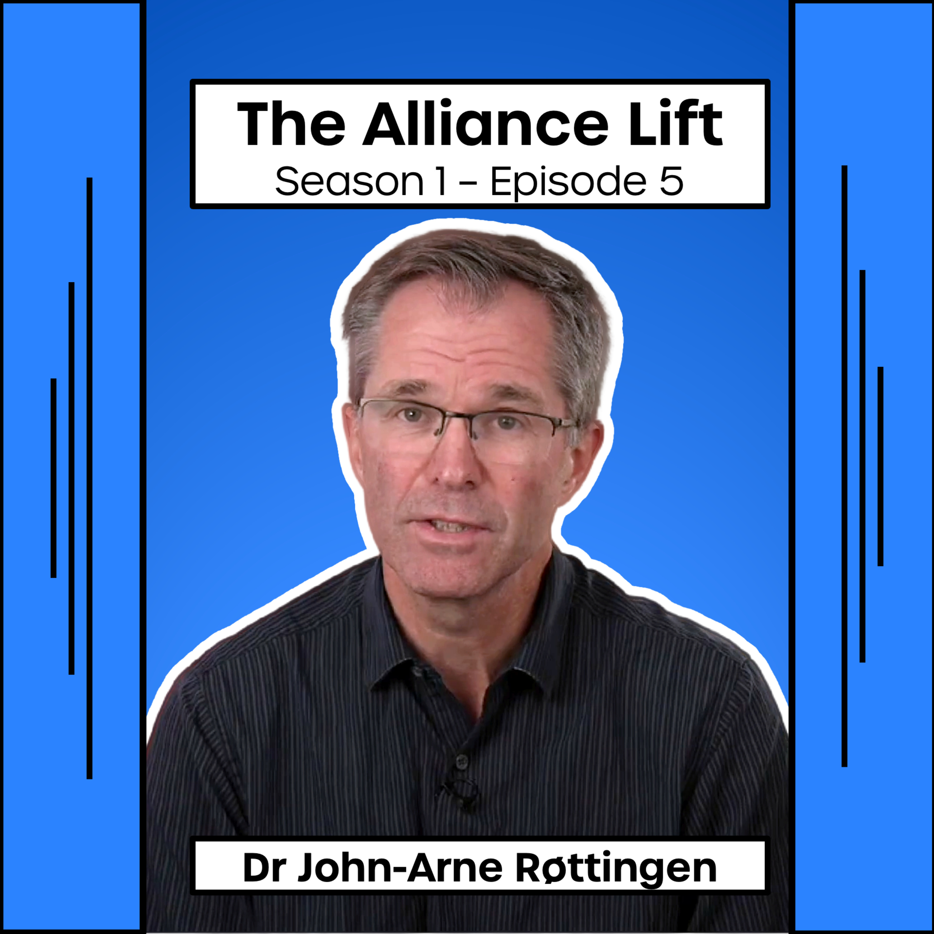 The Alliance Lift – With Dr John-Arne Røttingen