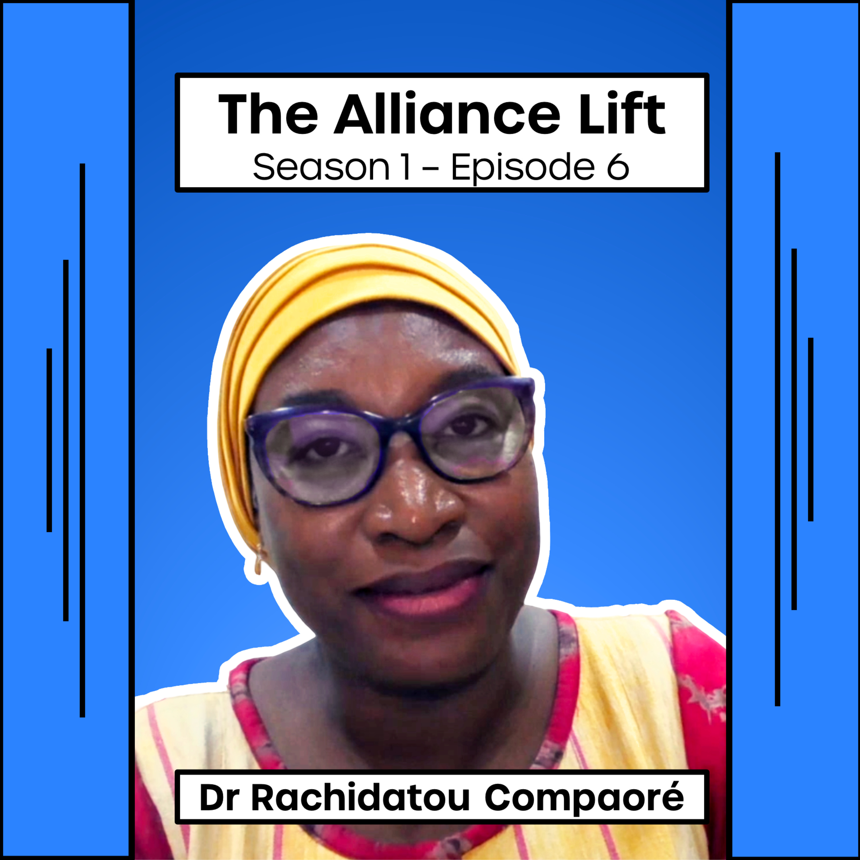 The Alliance Lift: Dr Rachidatou Compaoré in conversation with Ms Idil Shekh Mohamed