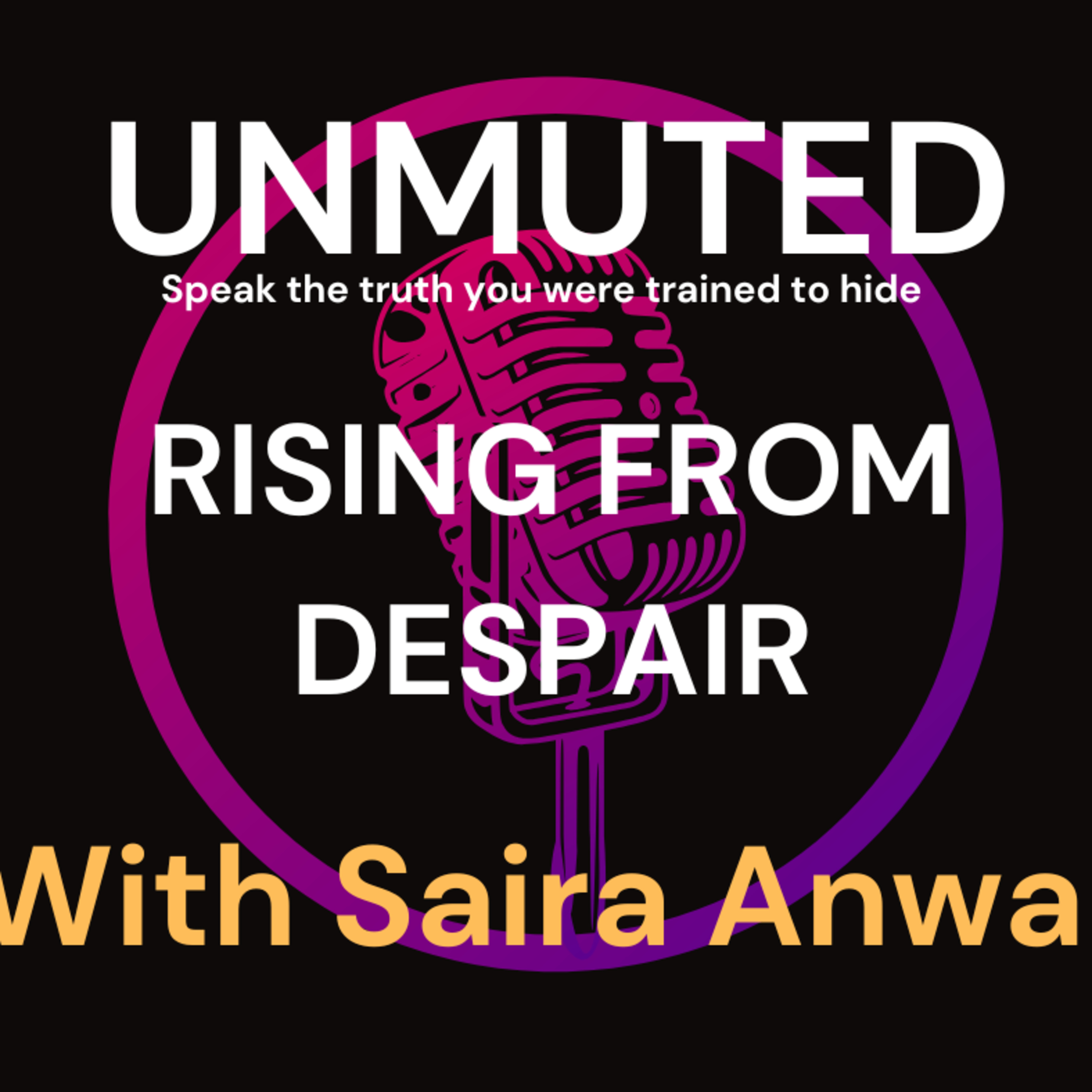 Unmuted: Beyond the Good Girl