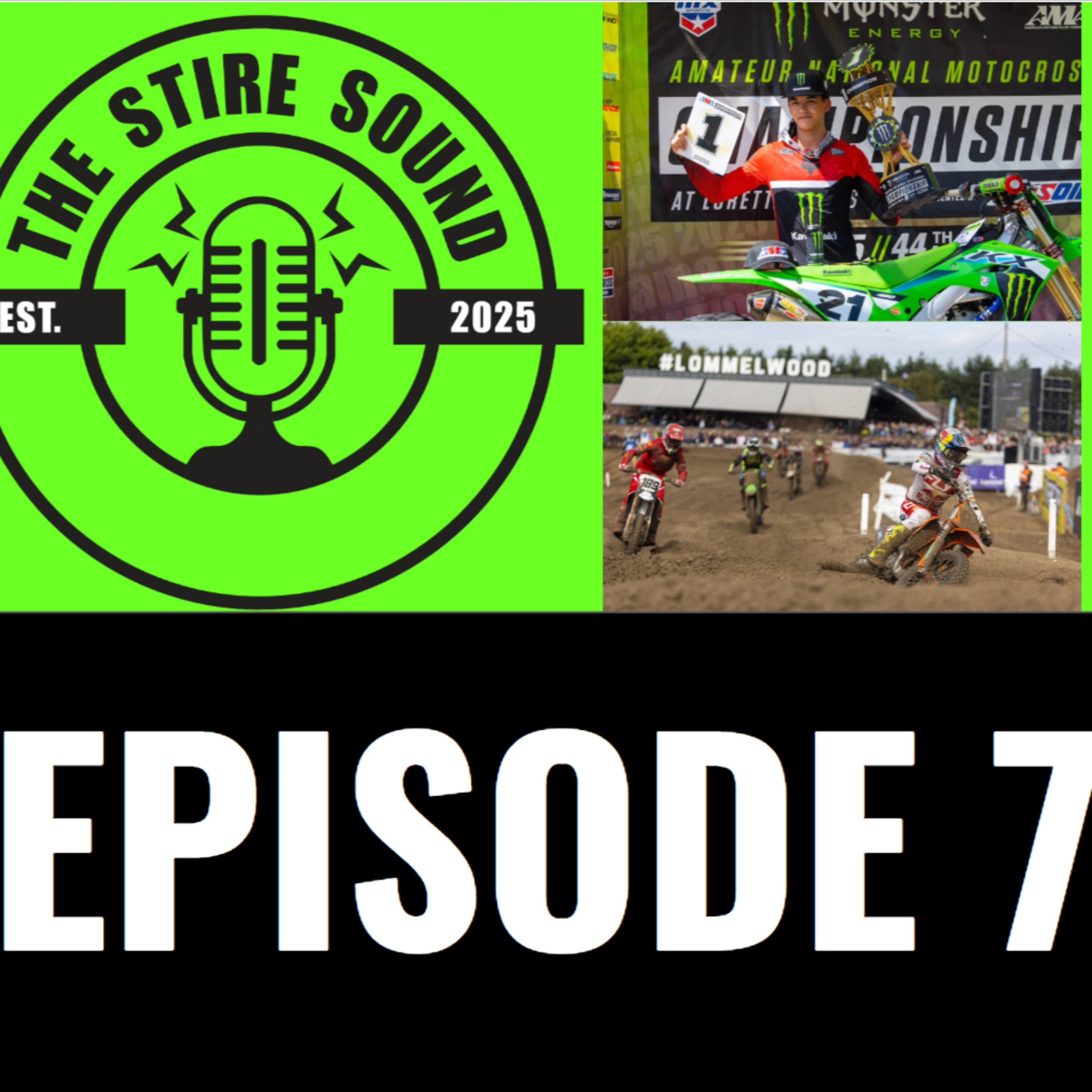 Episode 7-Temmerman Dominates Loretta’s, Lommel MXGP Talk, AMA MX Returns!
