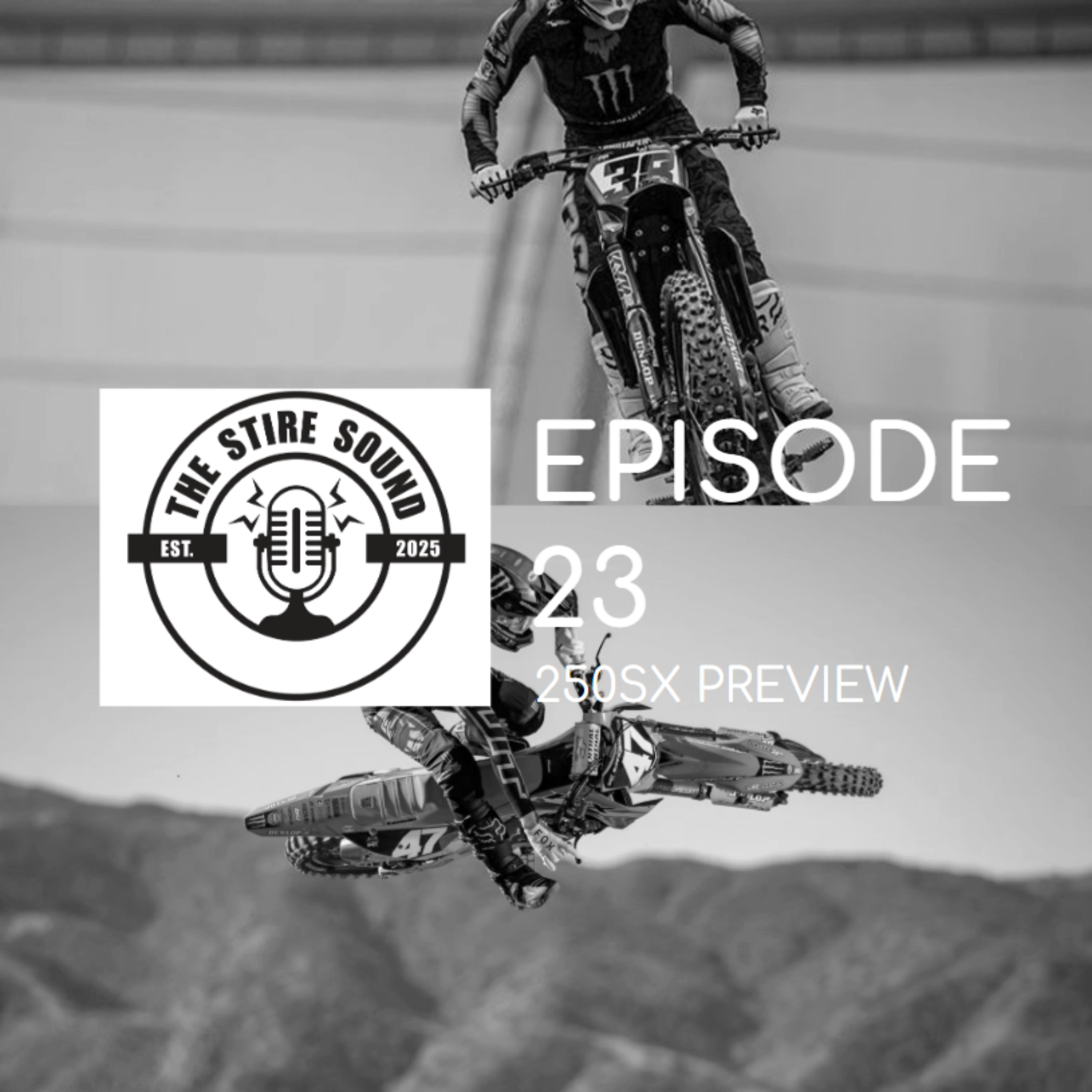 Episode 23: 250SX Preview-Something To Prove