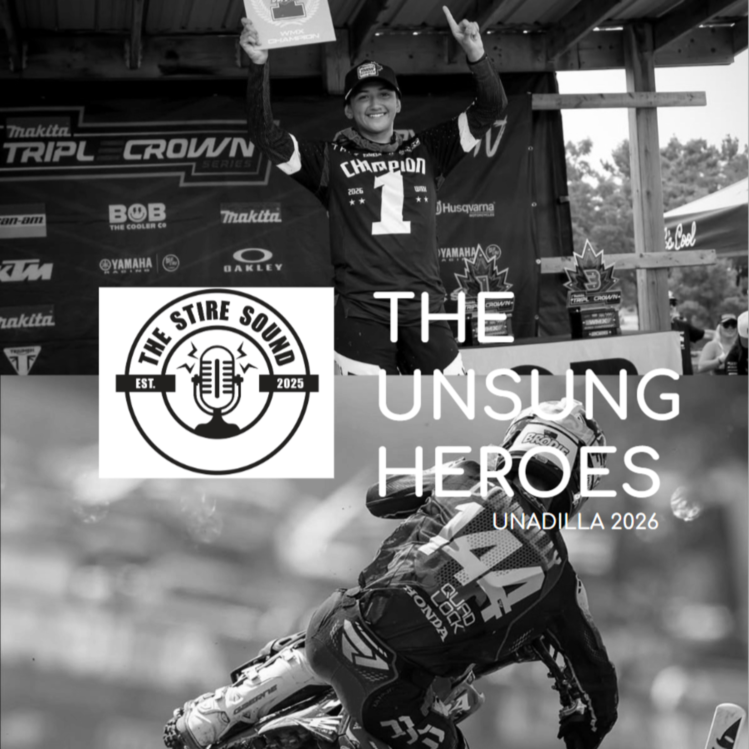 The Unsung Heroes: Unadilla 2026 (Featuring Canadian WMX Champion Jamie Astudillo) episode artwork