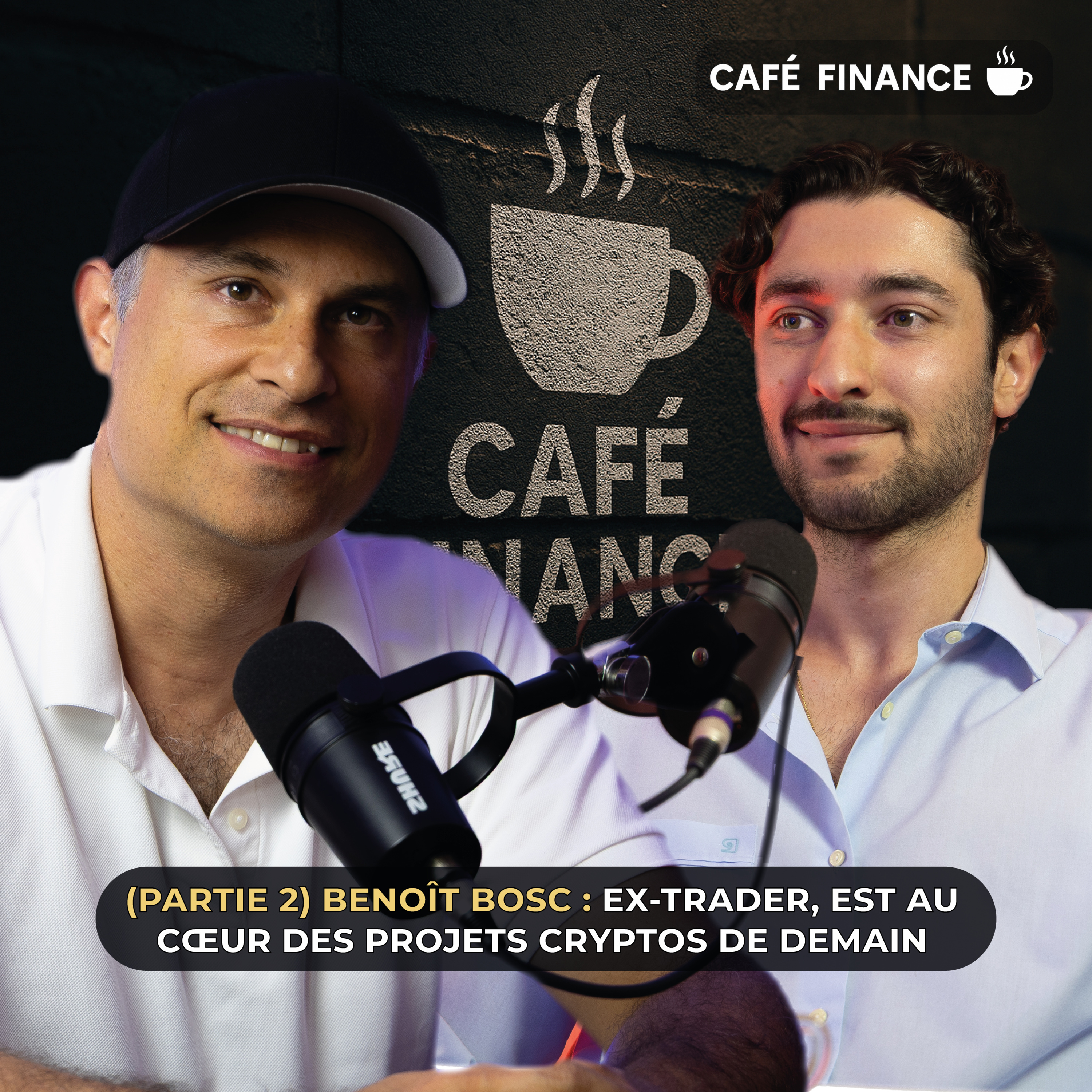 Cet ex-trader nous dit tout sur la crypto (Café Finance EP.2 Partie 2 avec Benoit Bosc) episode artwork