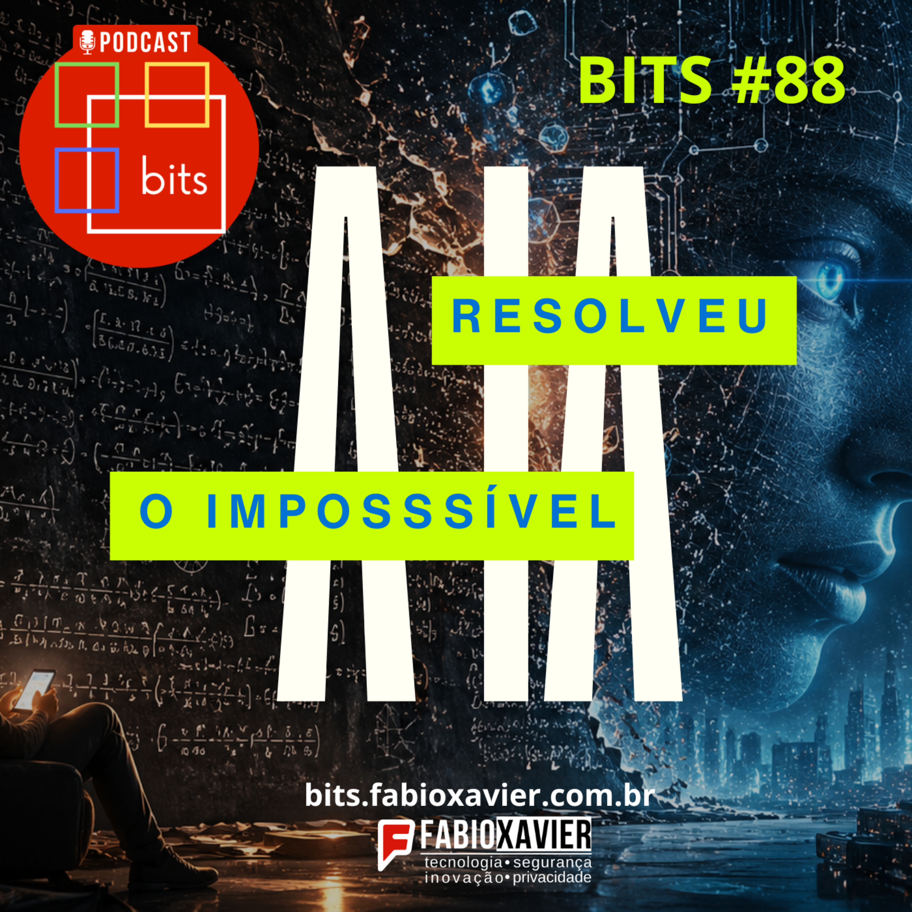 A IA resolveu o impossível. E agora, especialista? | BITS #88