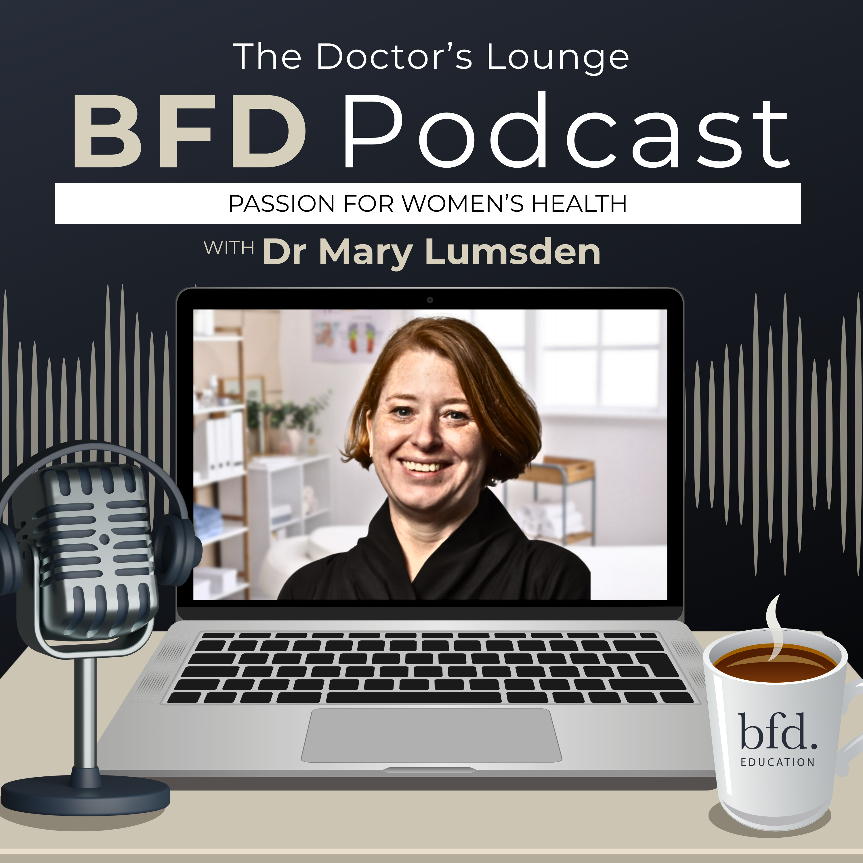 Leading with Care: Dr Mary Lumsden on Women's Health