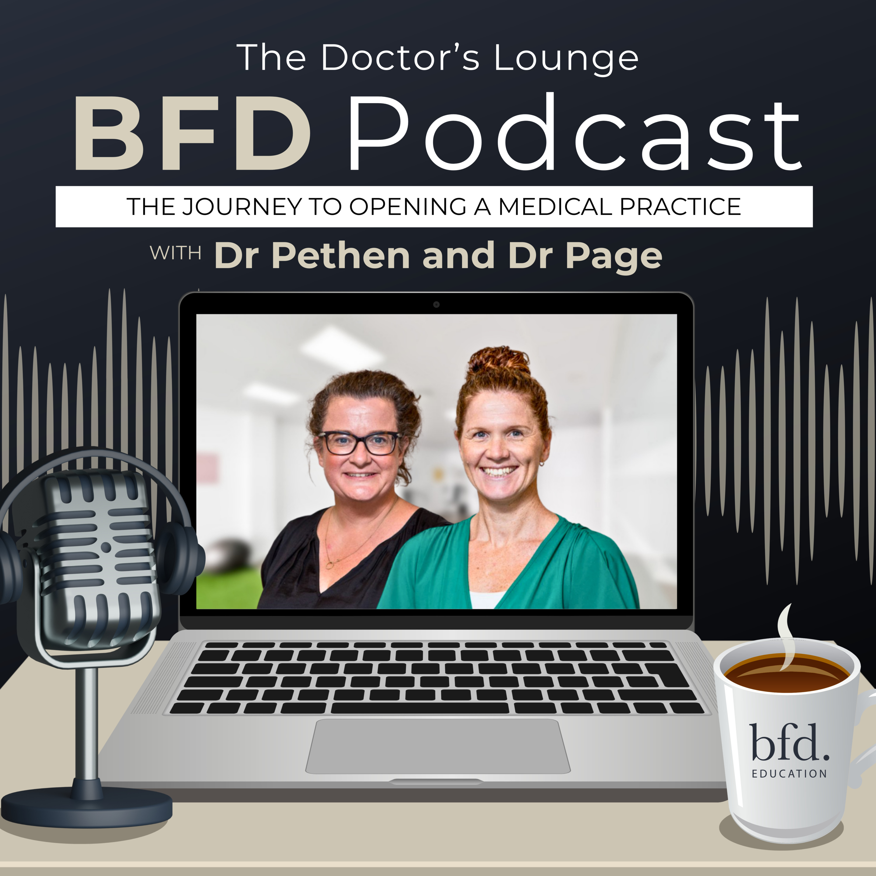 The Journey to Opening a Medical Practice - Dr Page and Dr Pethen