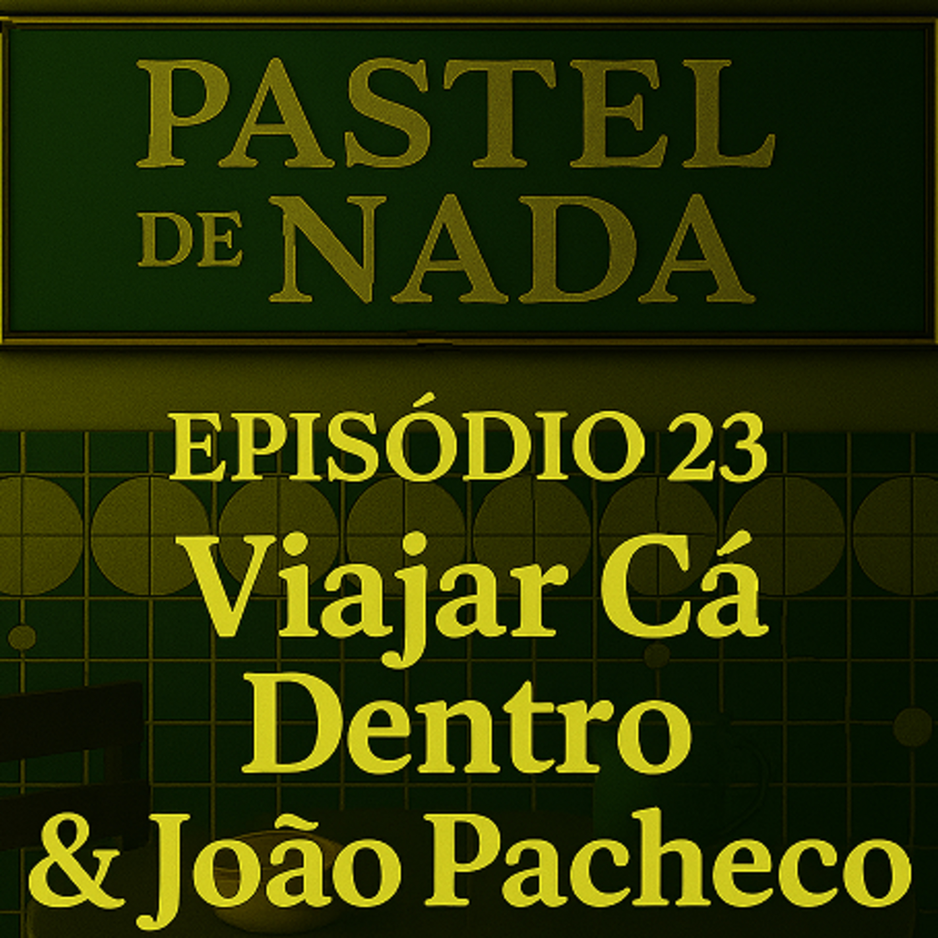 ep23 - Viajar Cá Dentro & João Pacheco episode artwork