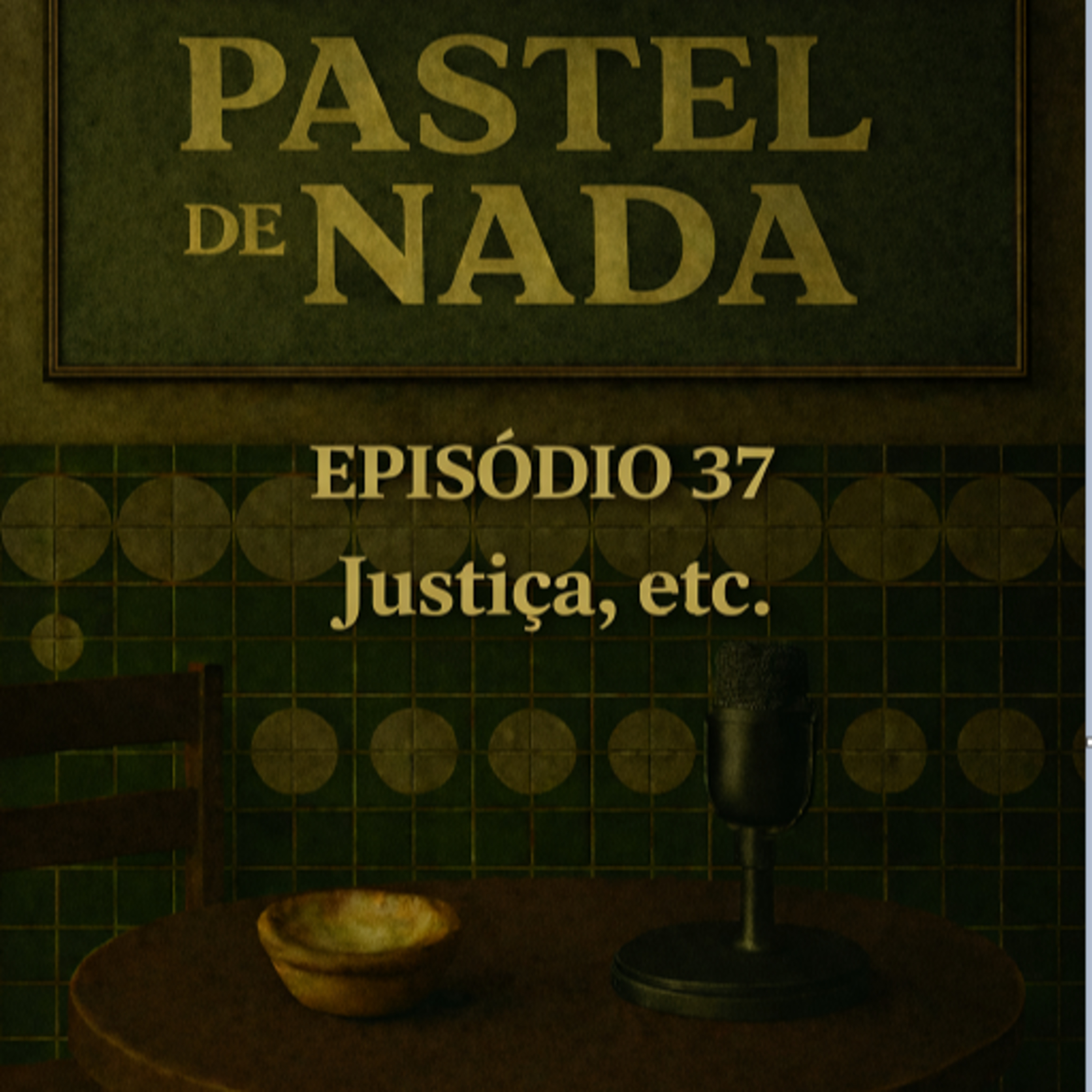 ep37 - Justiça, etc. episode artwork