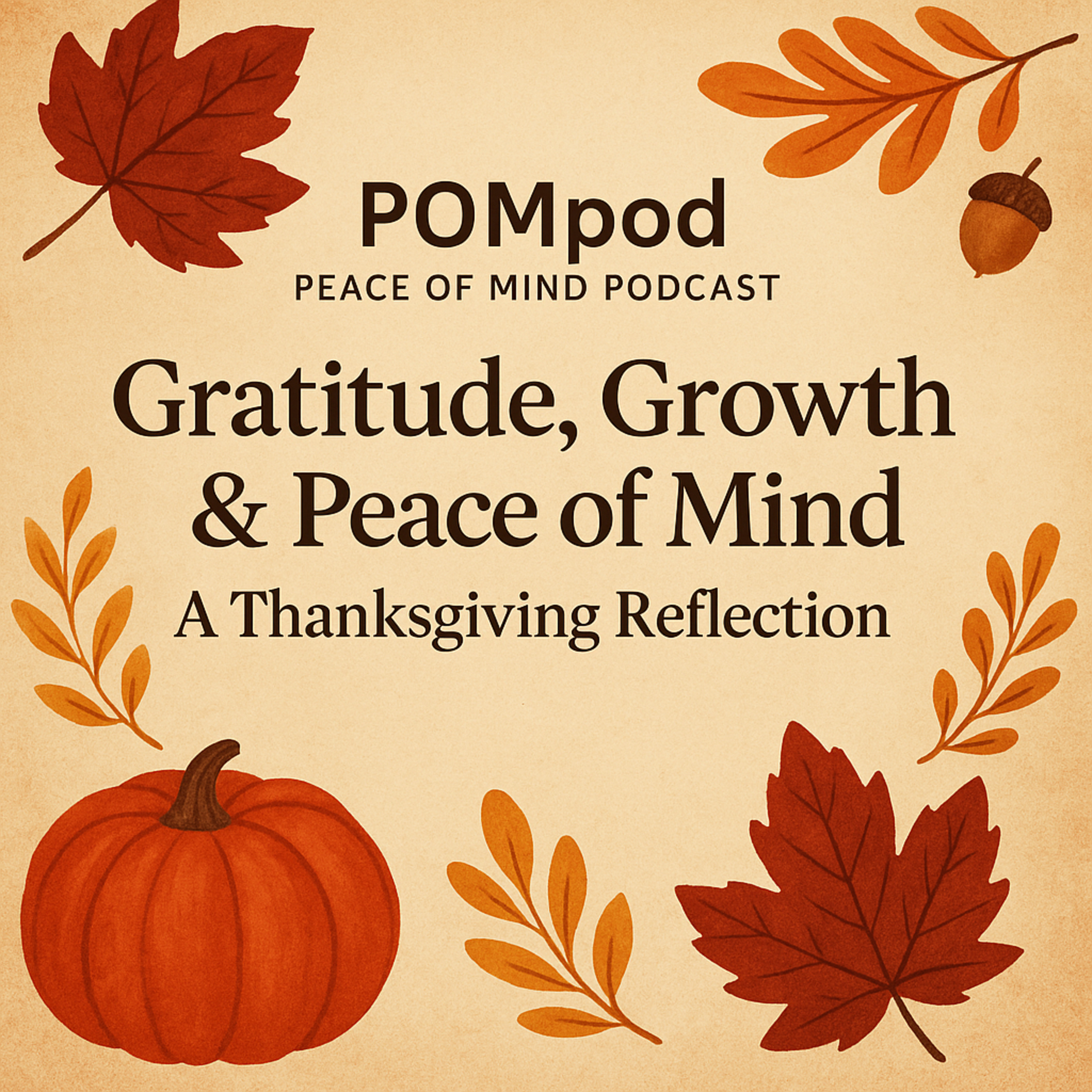 POMpod: The Peace of Mind Podcast