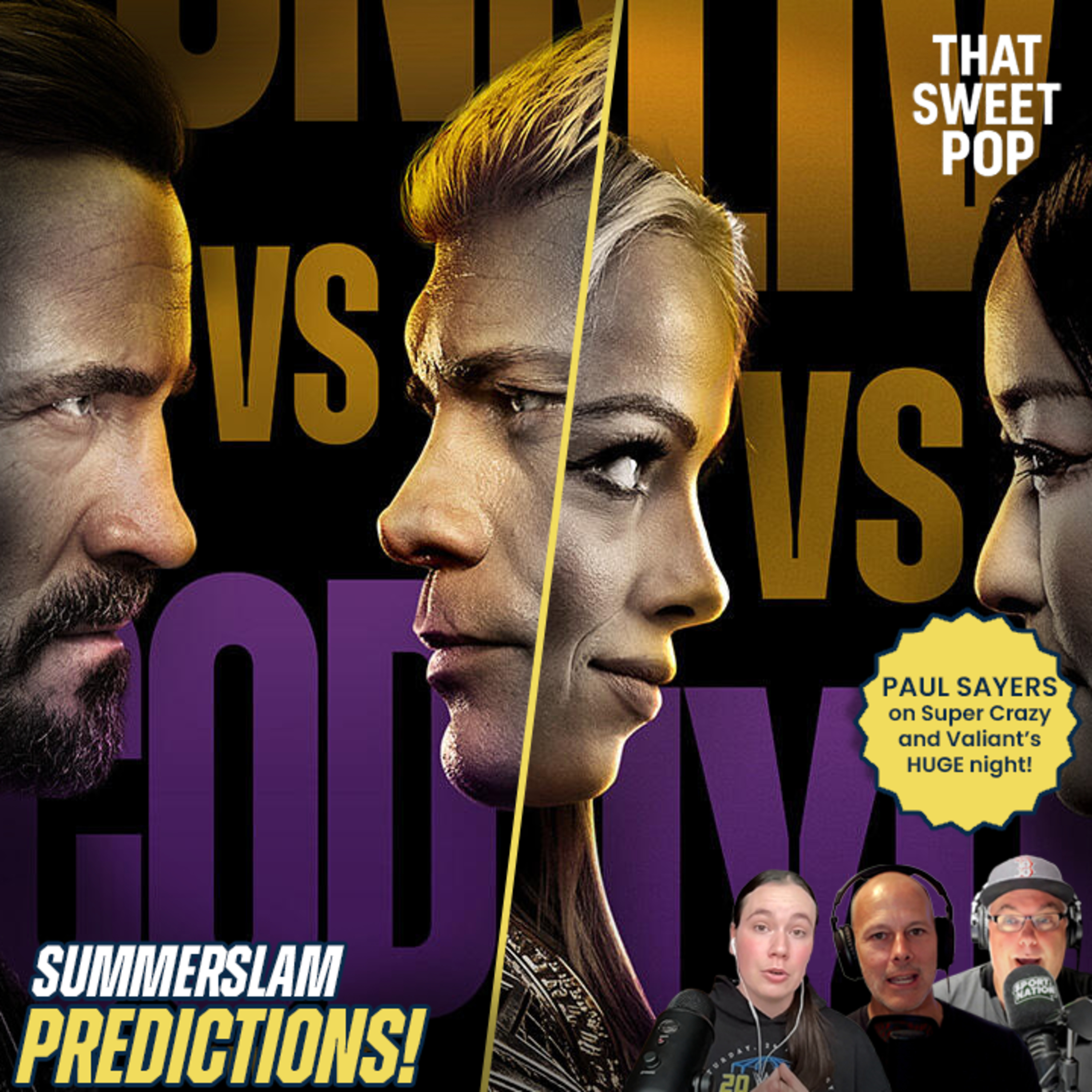Summerslam preview and predictions! PLUS Paul Sayers on Super Crazy at Valiant Pro! | Ep. 44 episode artwork